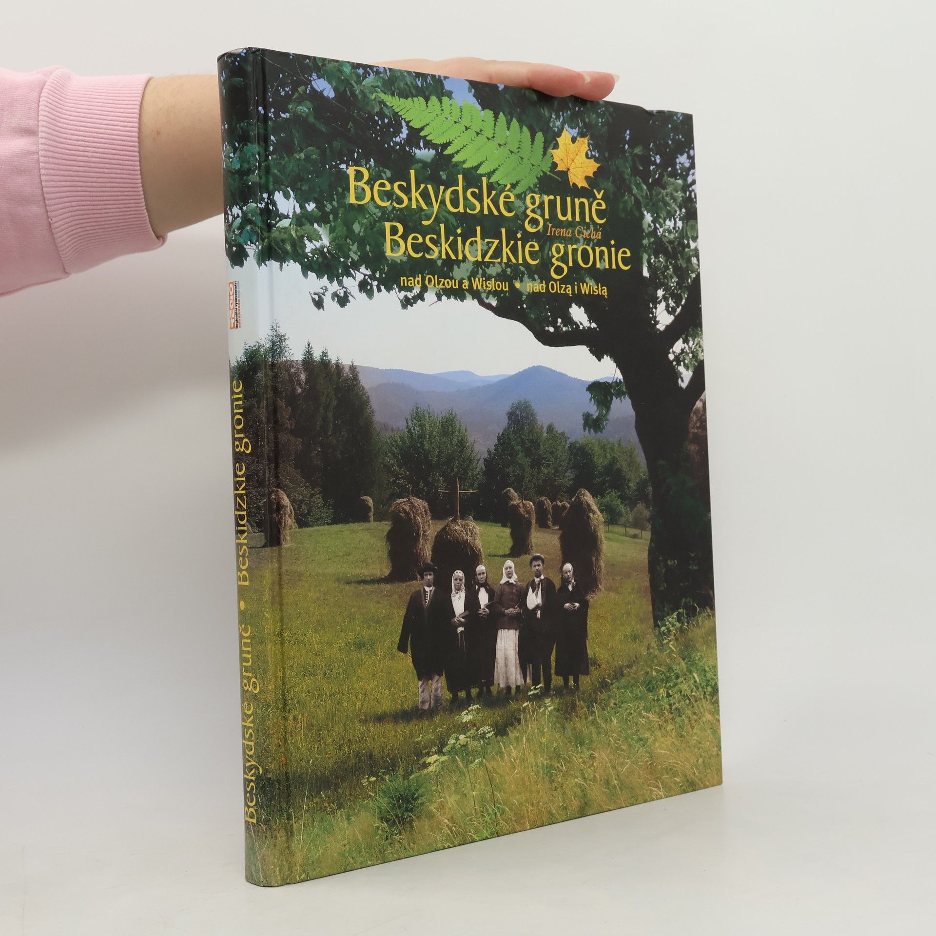 Irena Cichá Beskydské gruně nad Olzou a Wislou