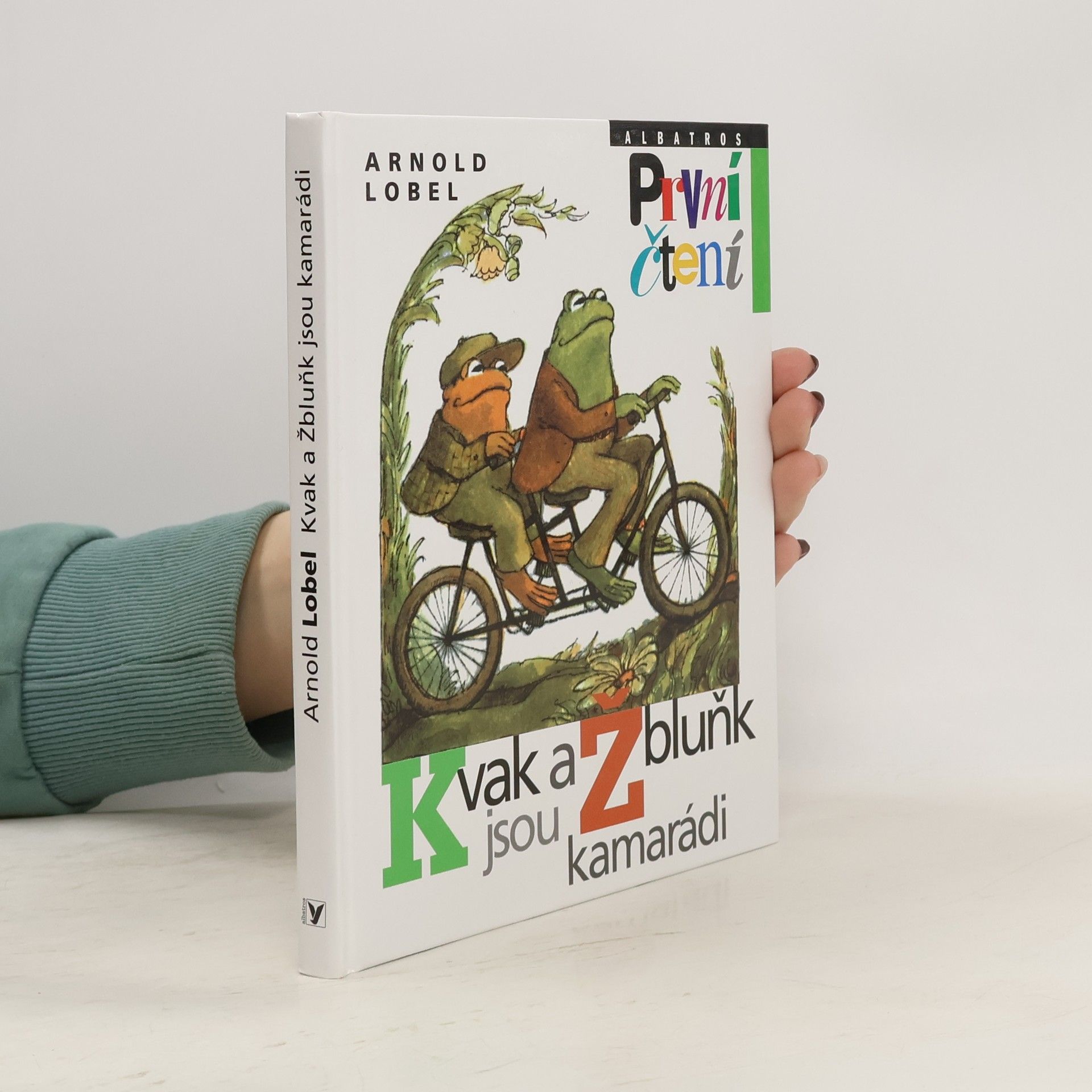 Arnold Lobel Kvak a Žbluňk jsou kamarádi