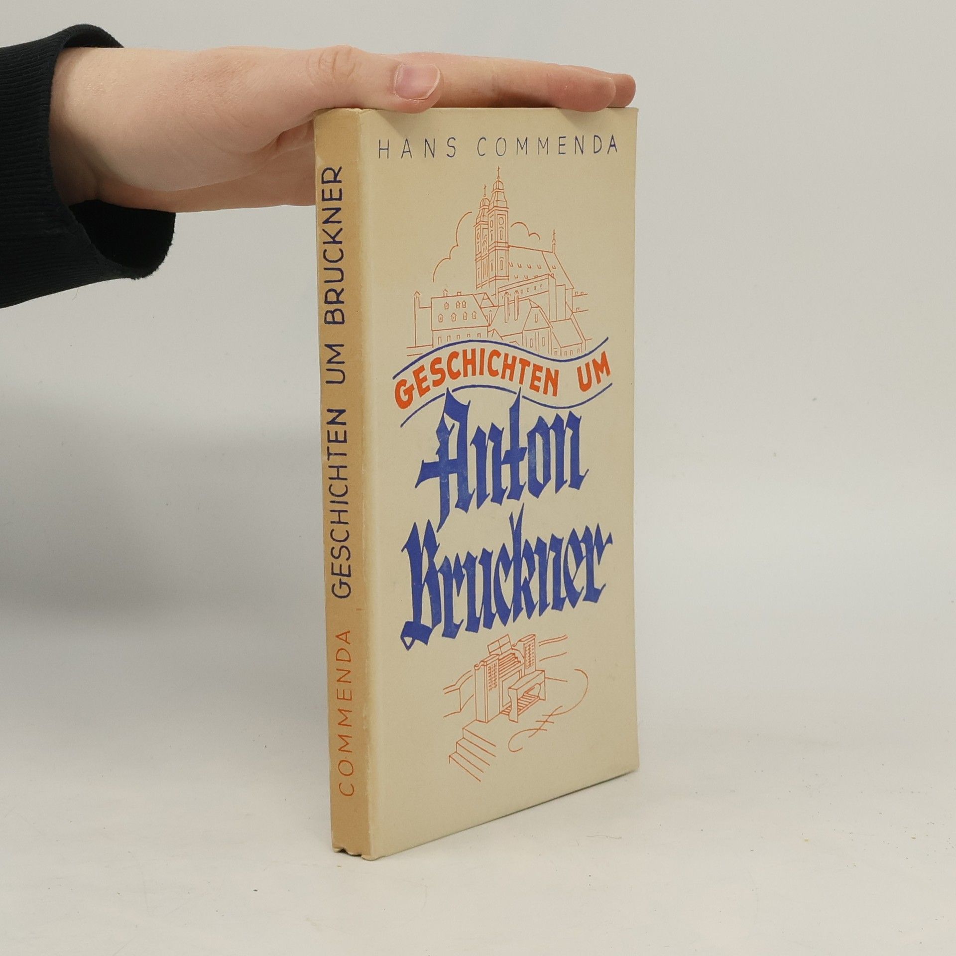 Hans Commenda Geschichten um Anton Bruckner
