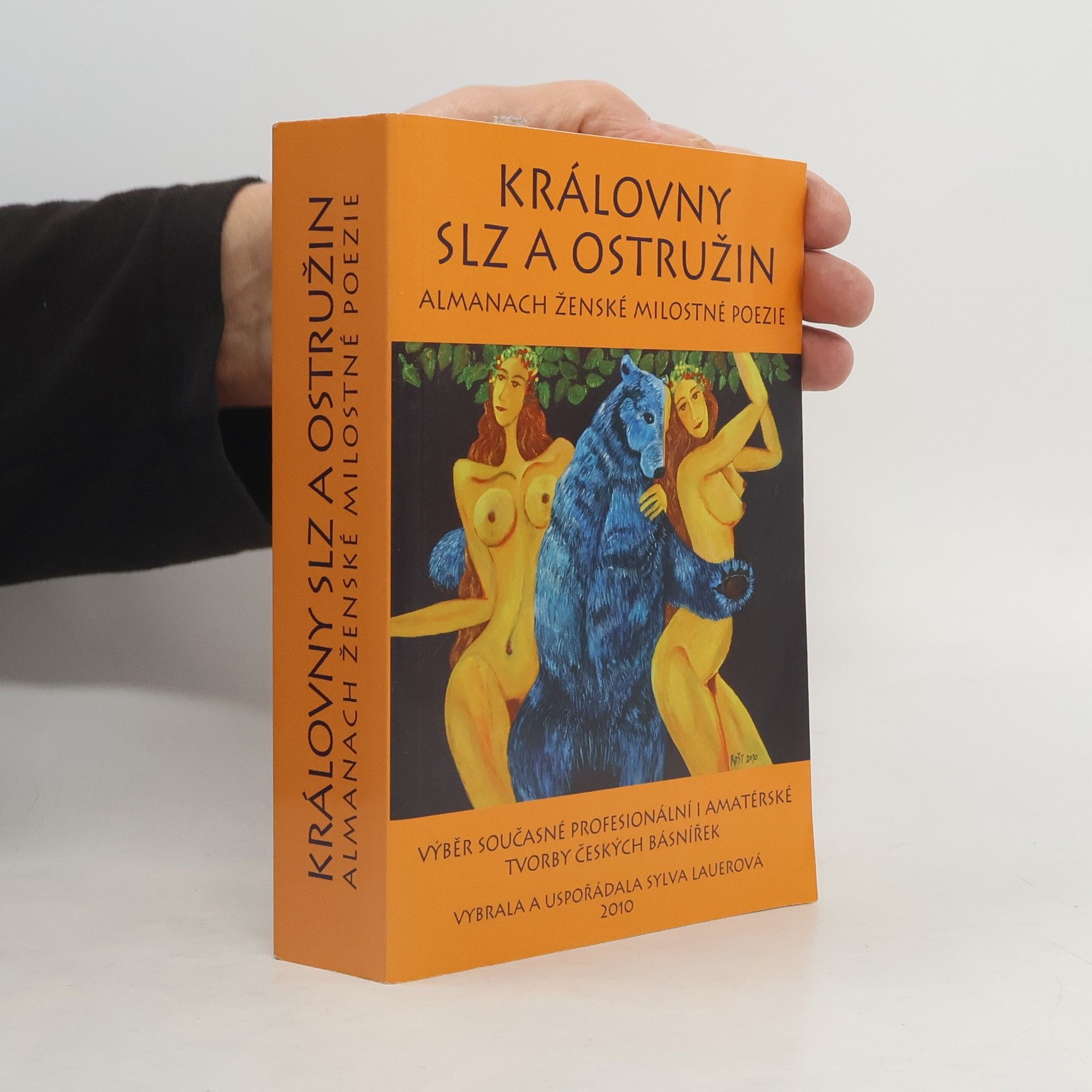Sylva Lauerová Královny slz a ostružin: almanach ženské milostné poezie