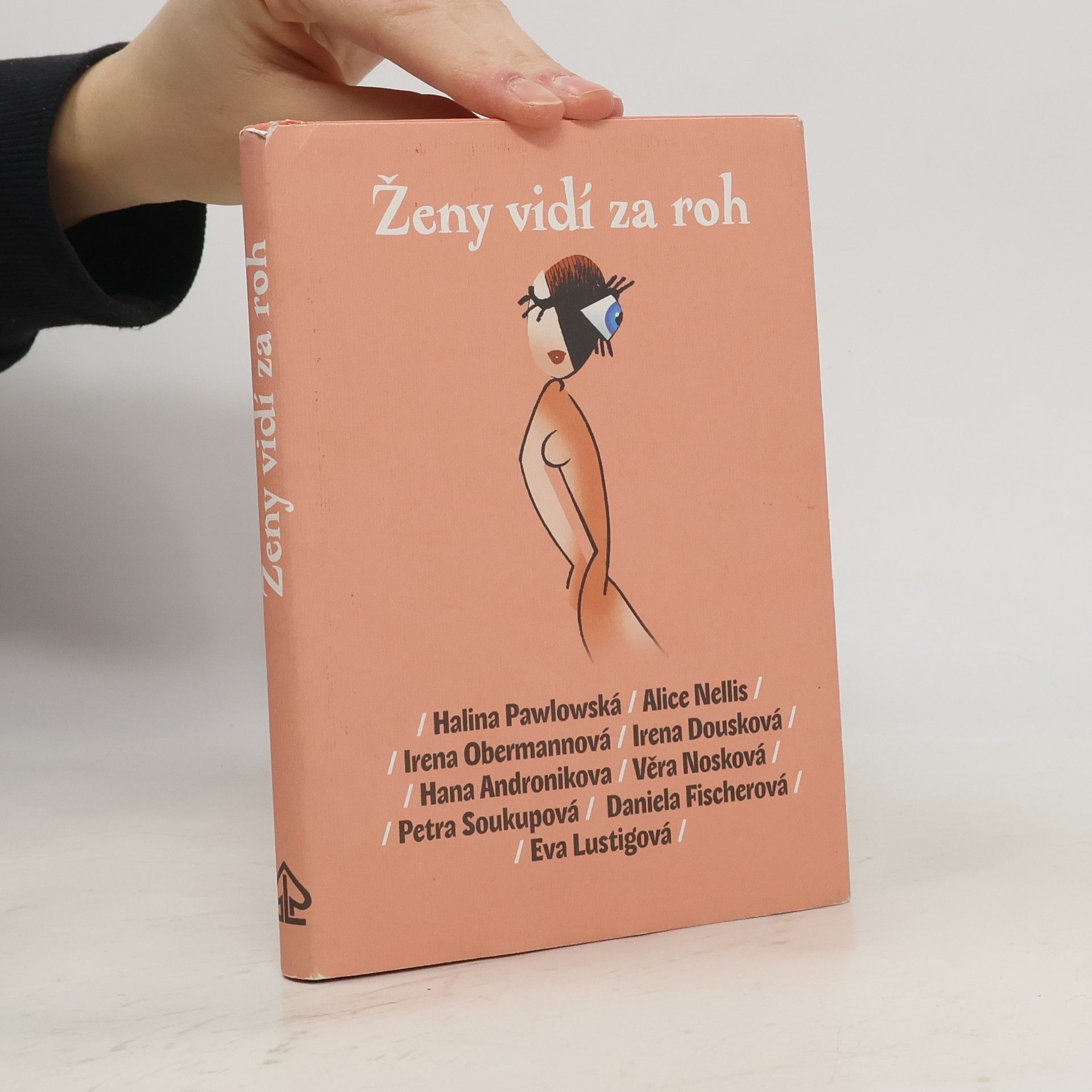 Halina Pawlowská Ženy vidí za roh