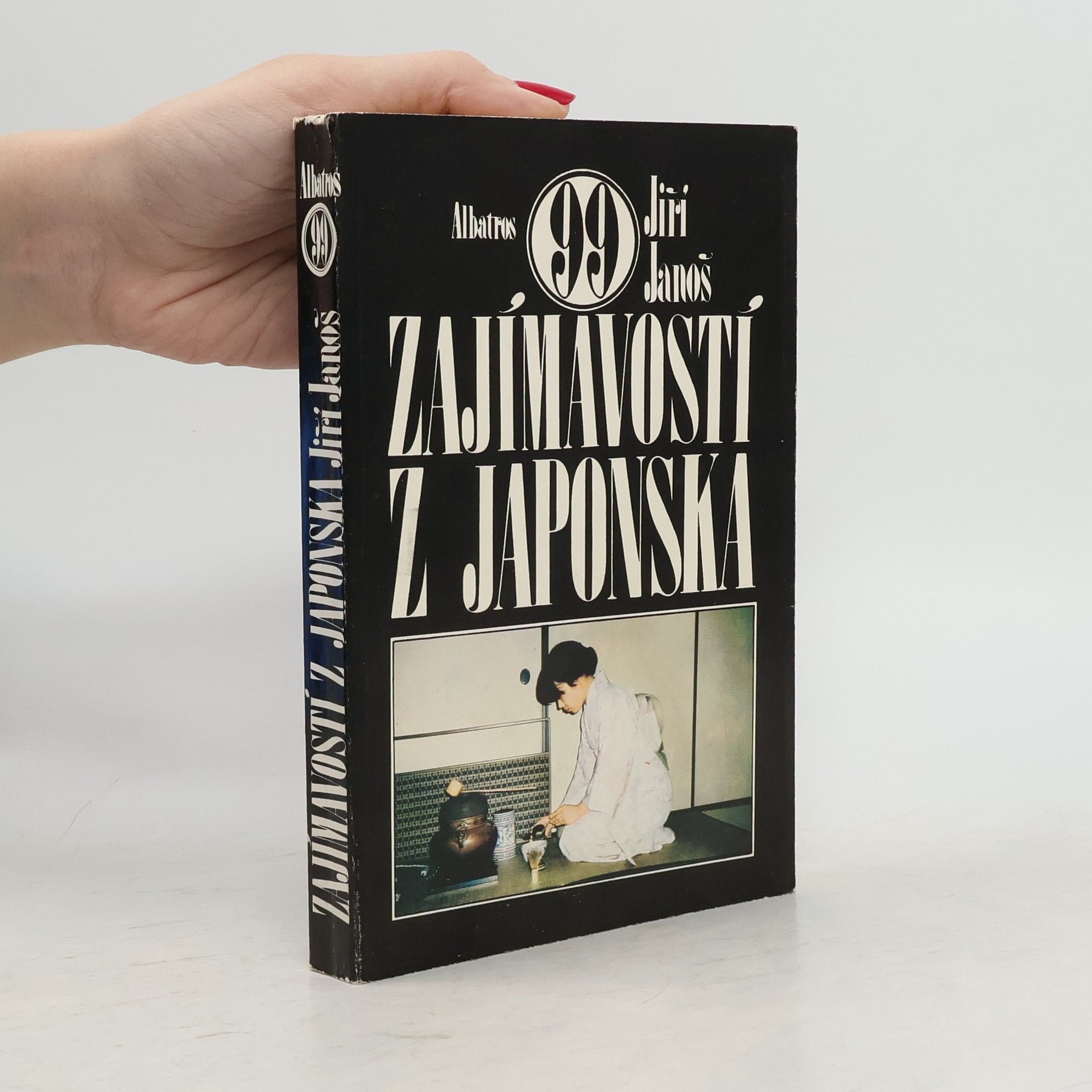 Jiří Janoš 99 zajímavostí z Japonska
