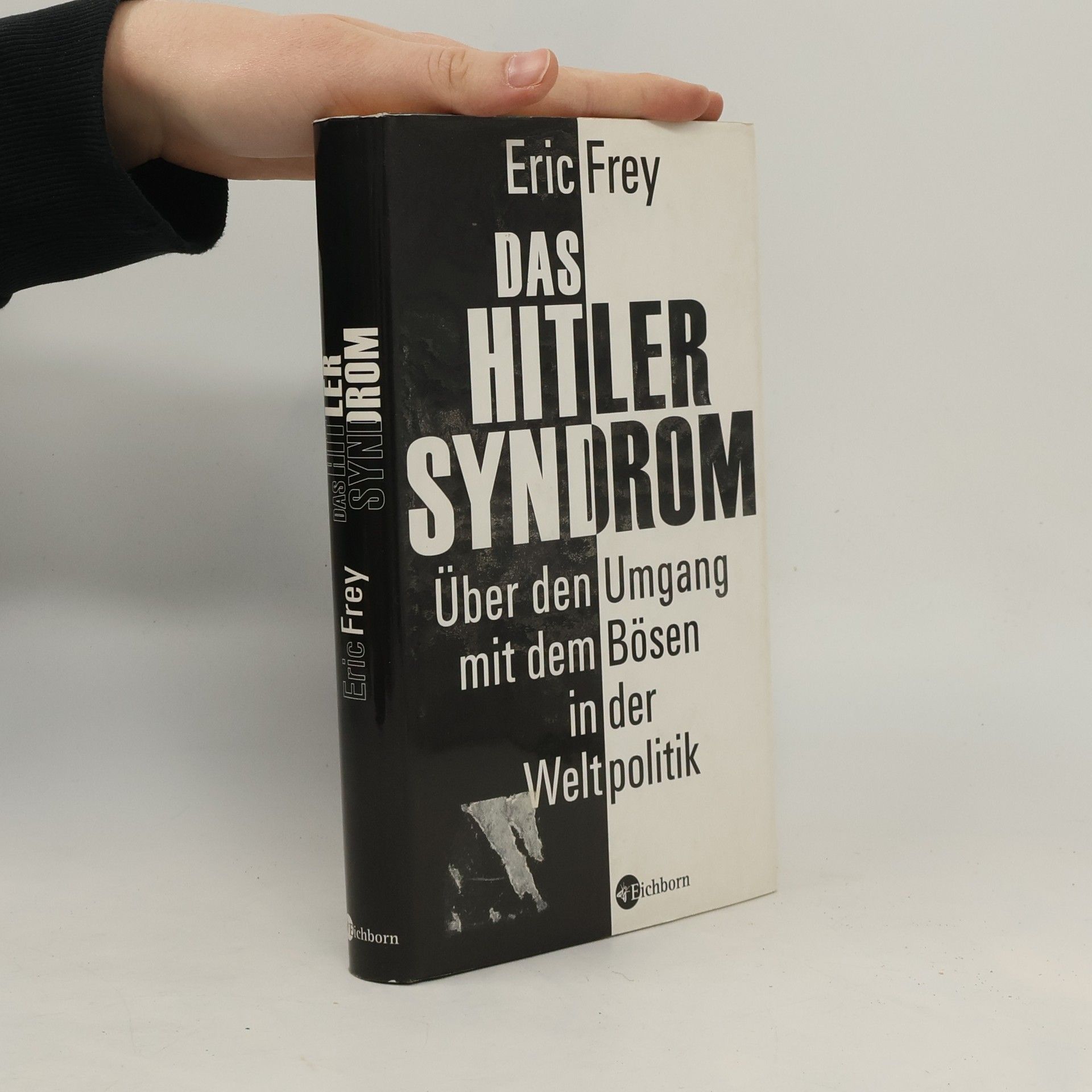 Eric Frey Das Hitler-Syndrom