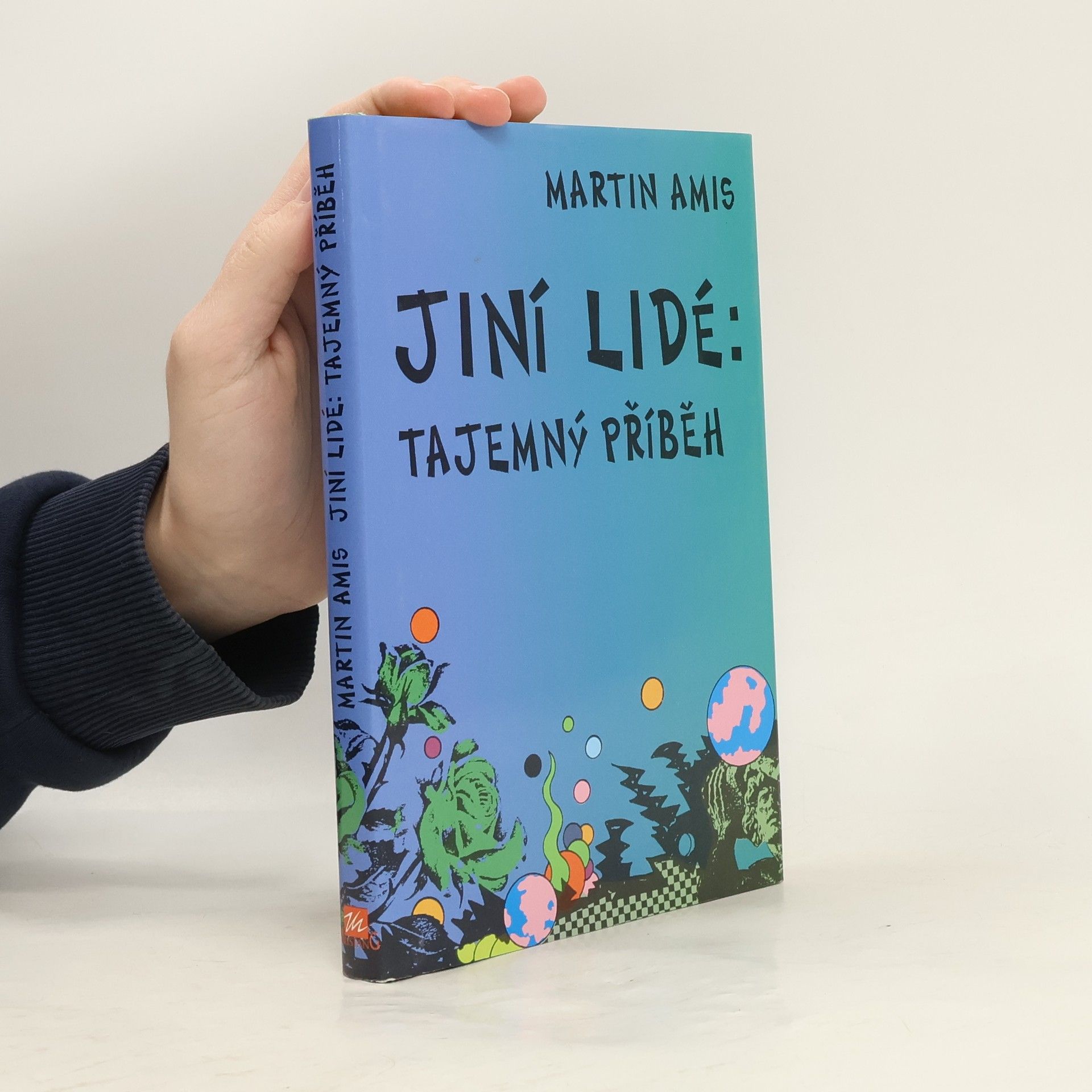 Martin Amis Jiní lidé : tajemný příběh