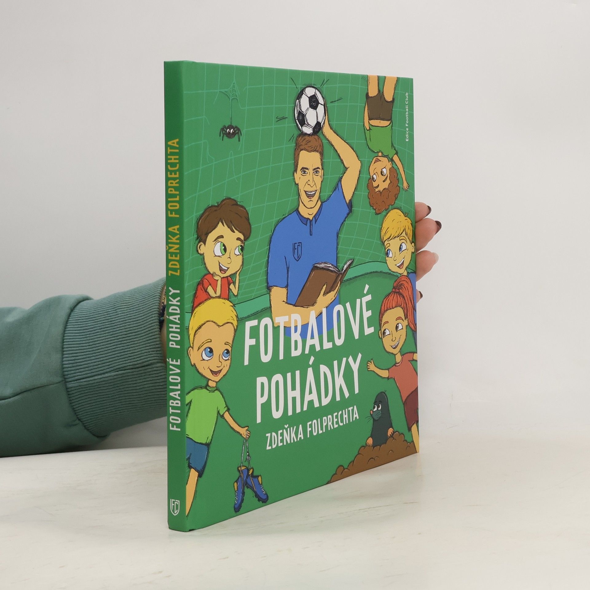 Zdeněk Folprecht Fotbalové pohádky Zdeňka Folprechta
