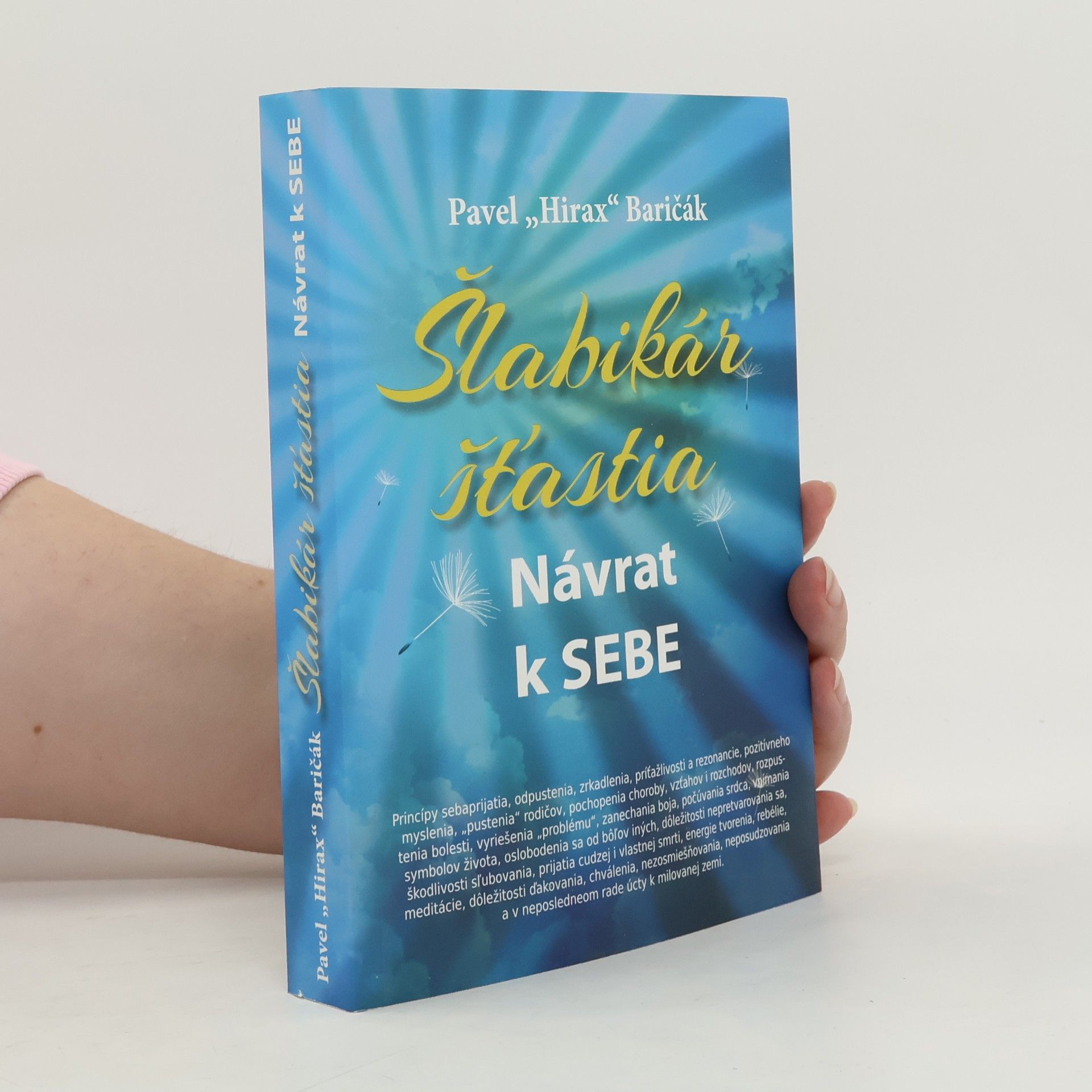 Pavel "Hirax" Baričák Šlabikár šťastia. Návrat k sebe