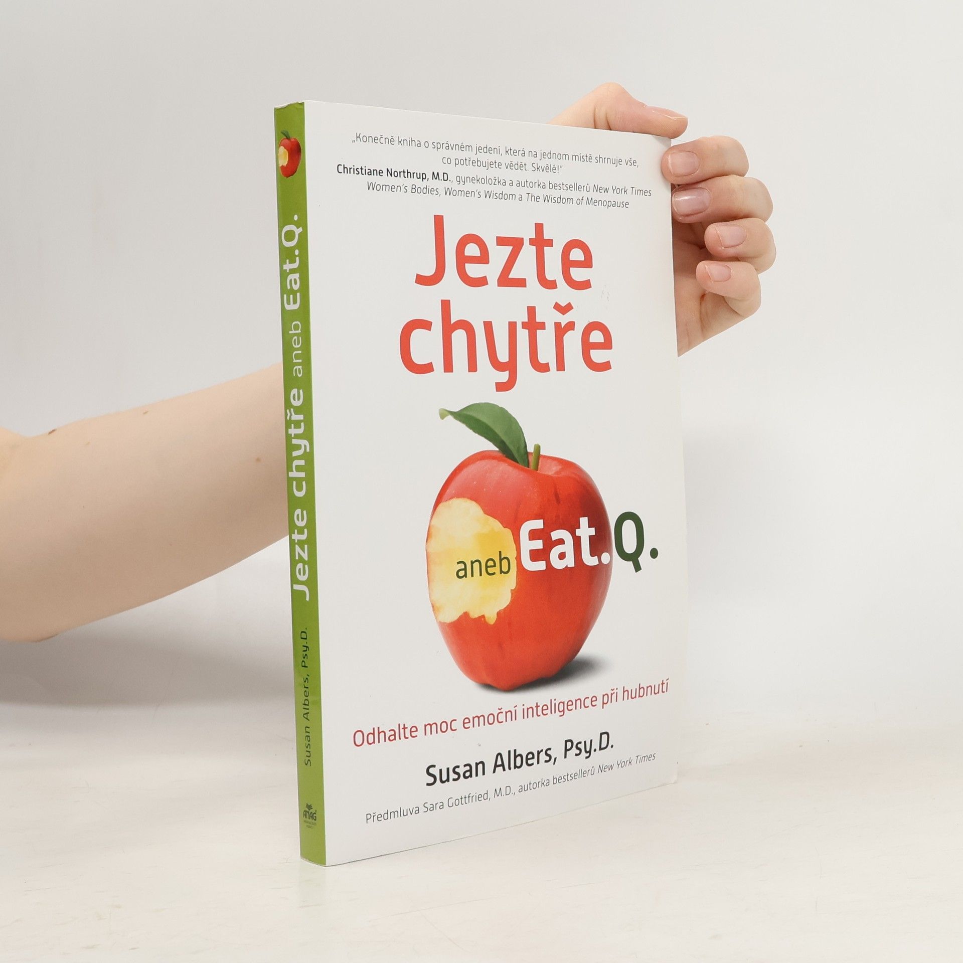 Susan Albers Jezte chytře, aneb, Eat.Q. : odhalte moc emoční inteligence při hubnutí