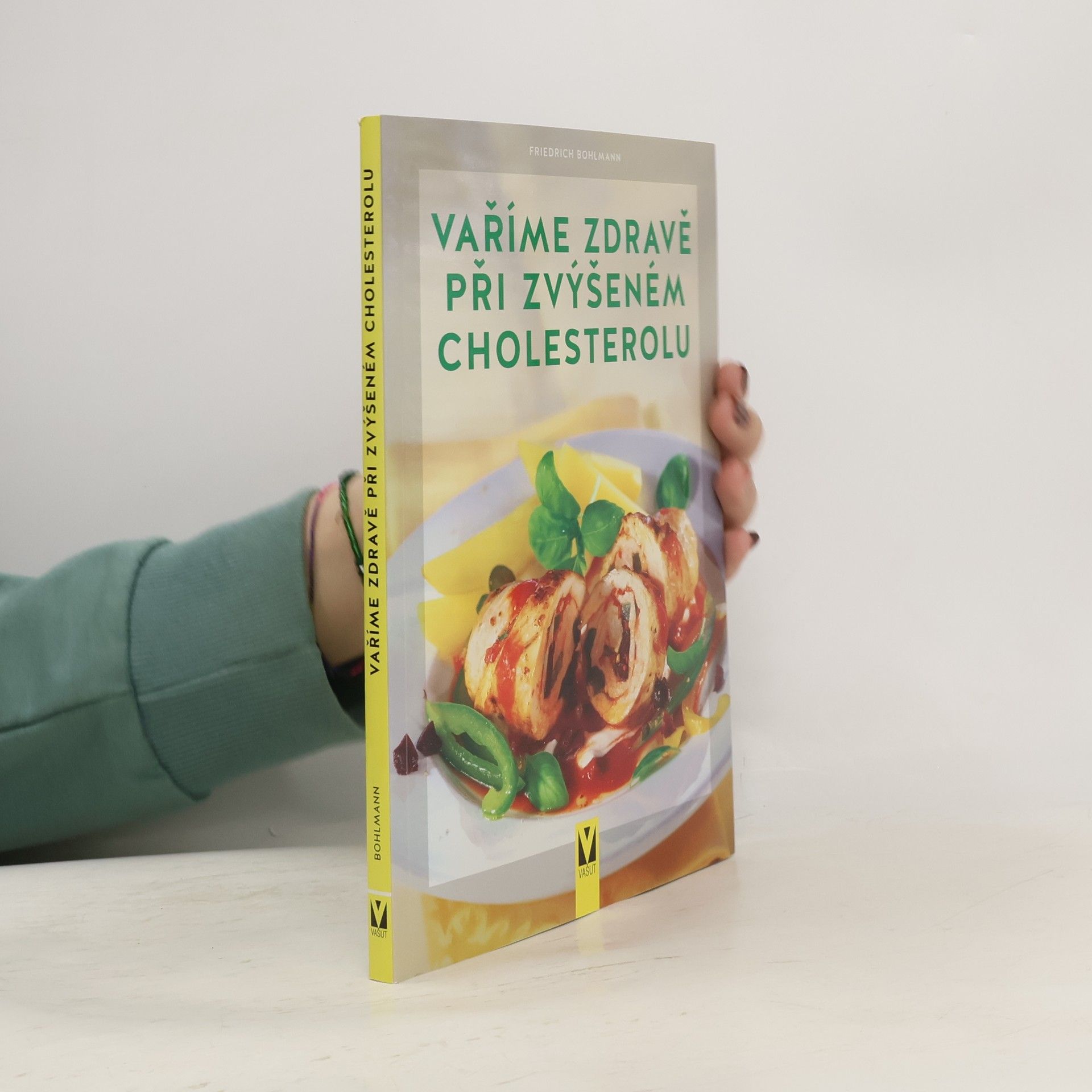 Friedrich Bohlmann Vaříme zdravě při zvýšeném cholesterolu