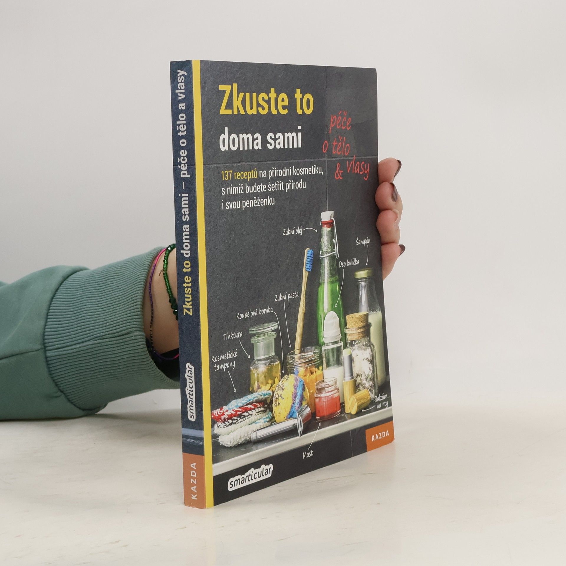 Kolektív autorov Zkuste to doma sami - péče o tělo a vlasy