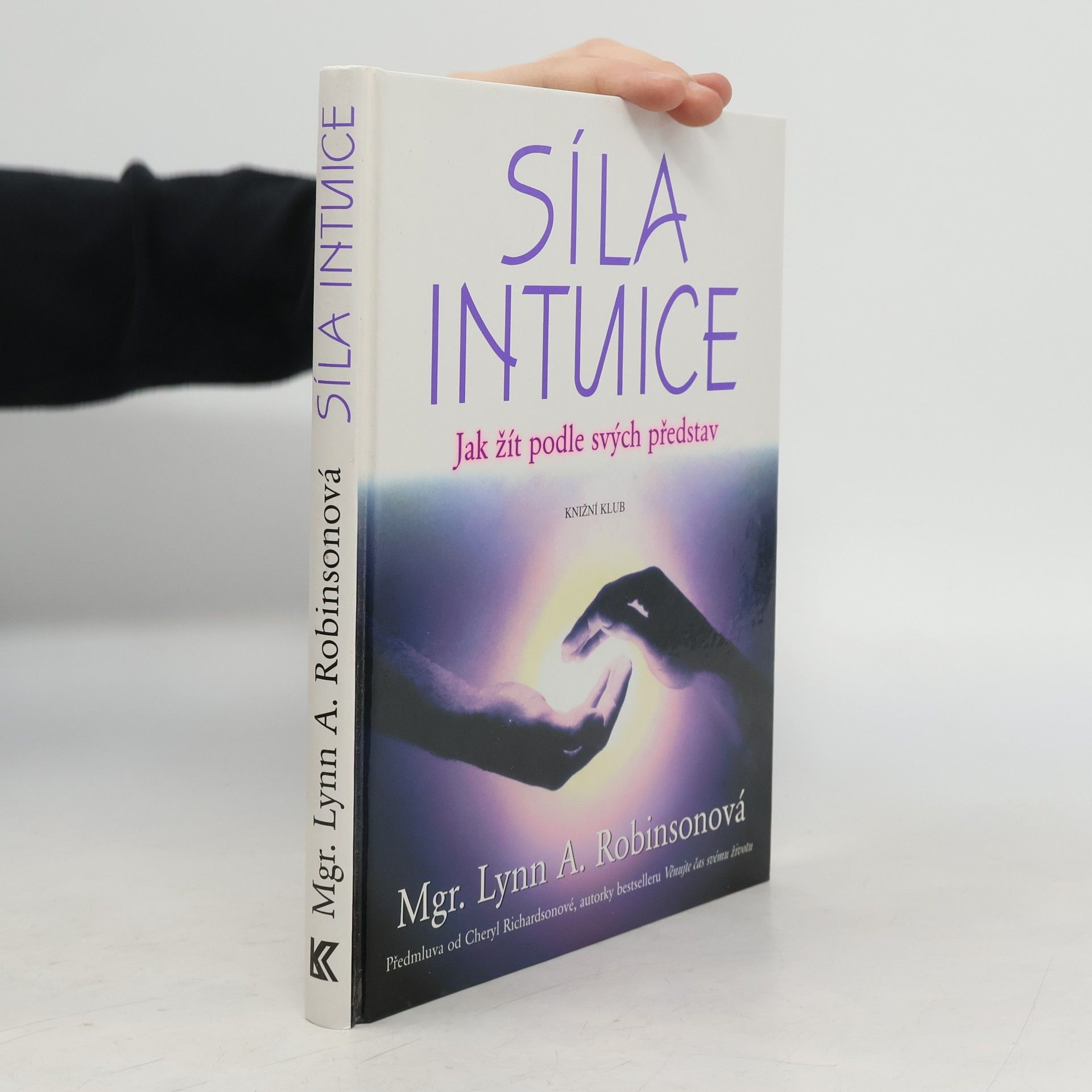 Lynn A. Robinson Síla intuice