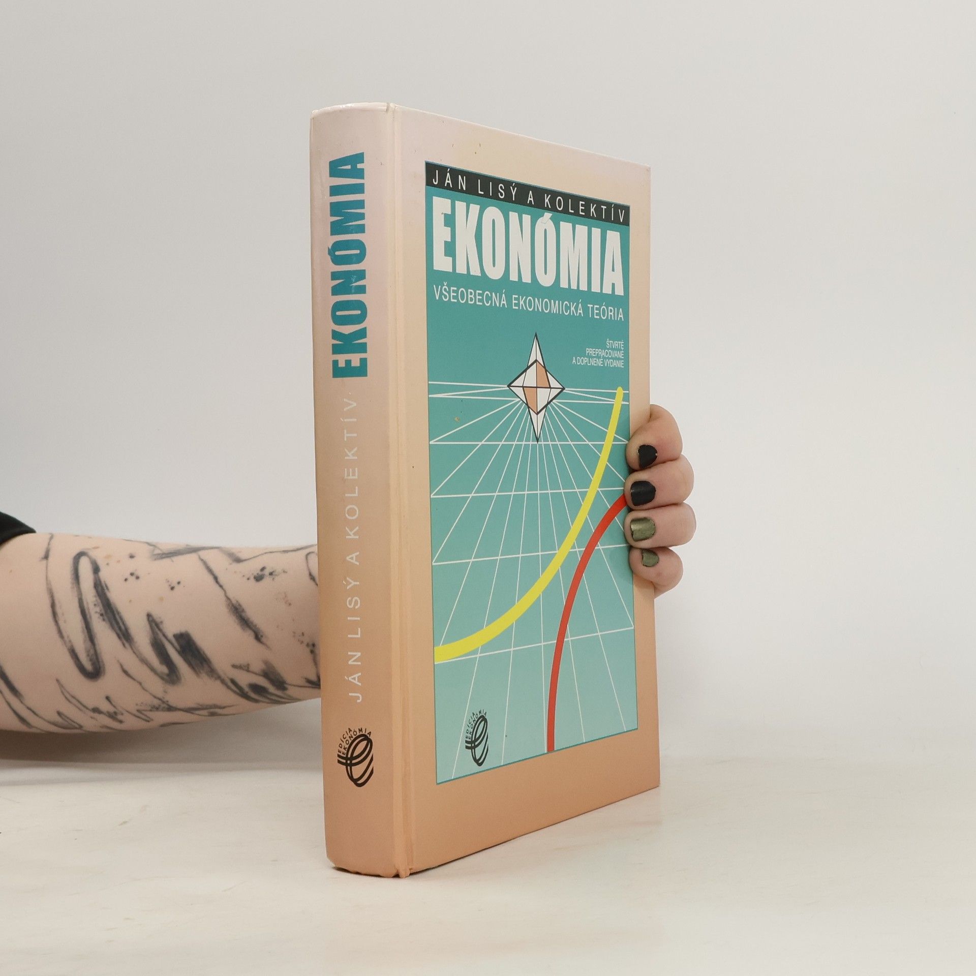 Ján Lisý Ekonómia. Všeobecná ekonomická teória.