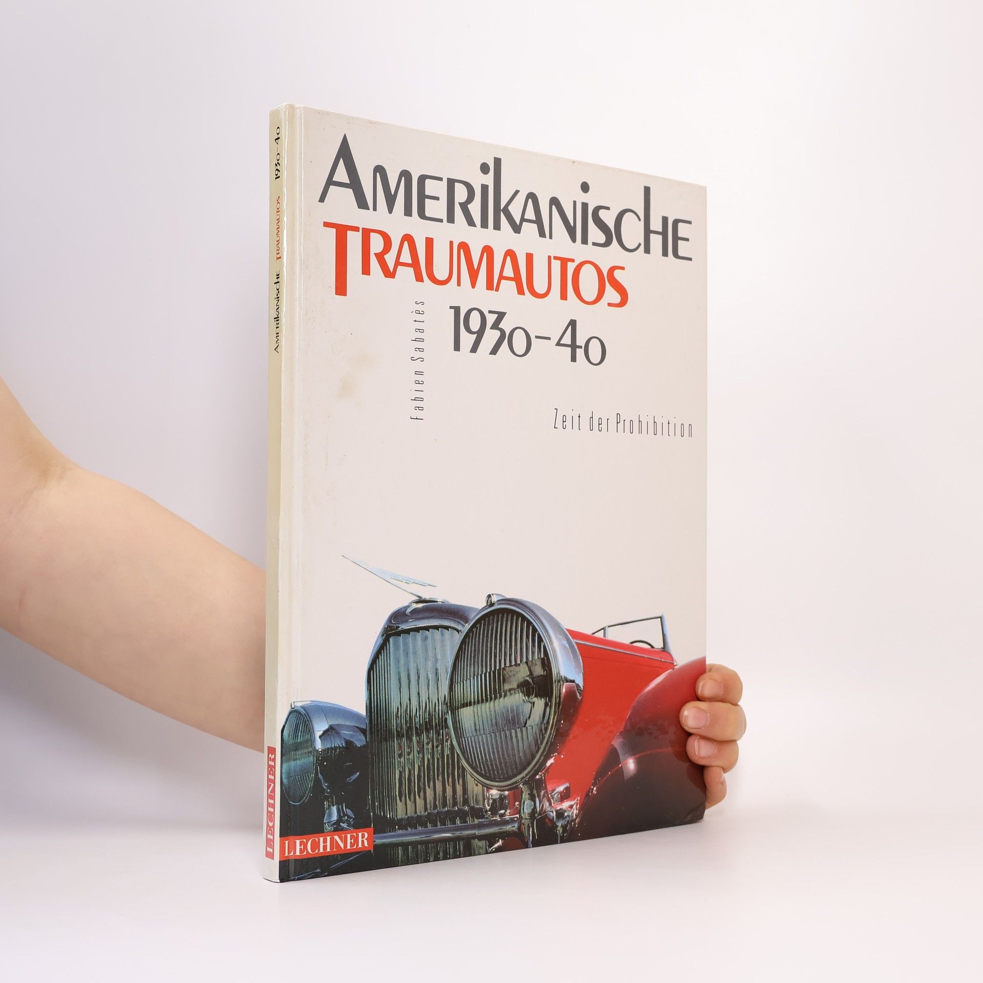 Fabien Sabatès Amerikanische Traumautos 1930-40