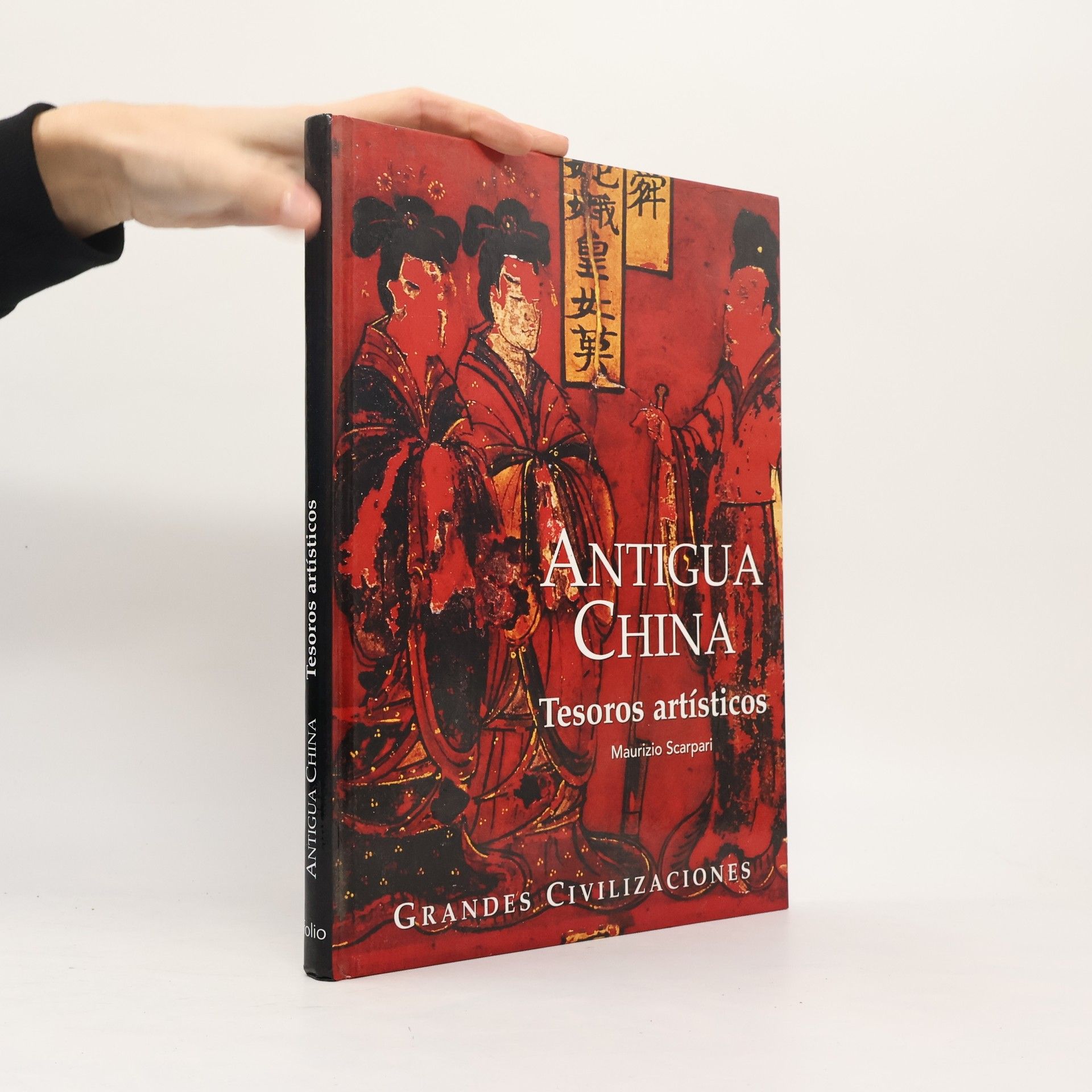 Maurizio Scarpari Grandes civilizaciones: Antigua China