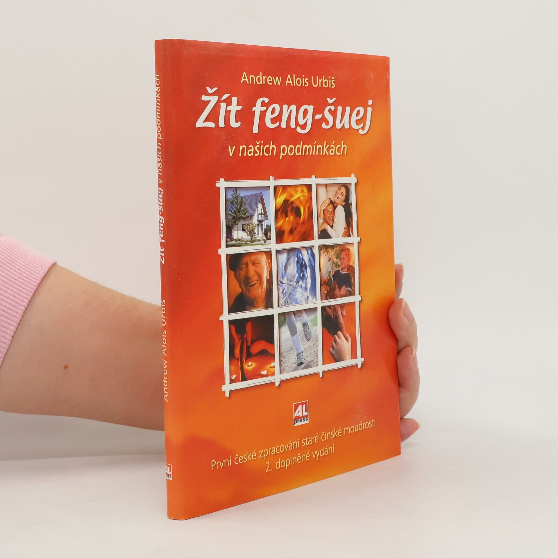 Andrew Alois Urbiš Žít feng-šuej v našich podmínkách