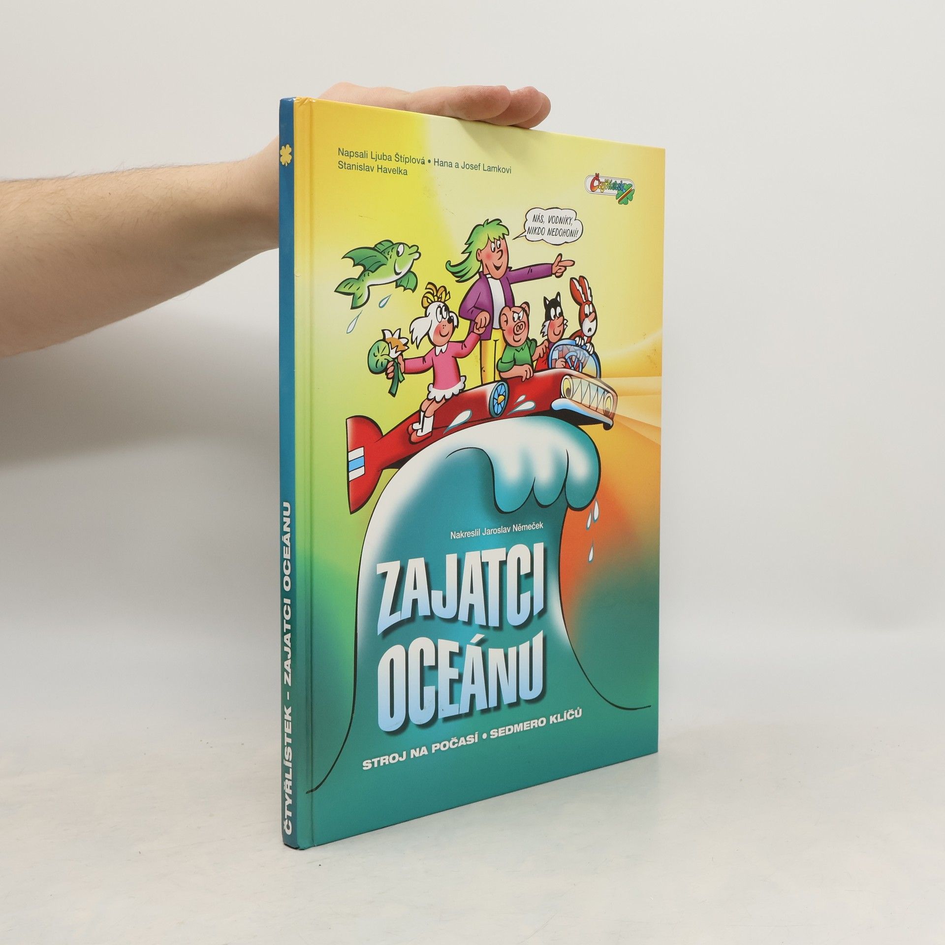 Ljuba Štíplová Zajatci oceánu ; Stroj na počasí ; Sedmero klíčů