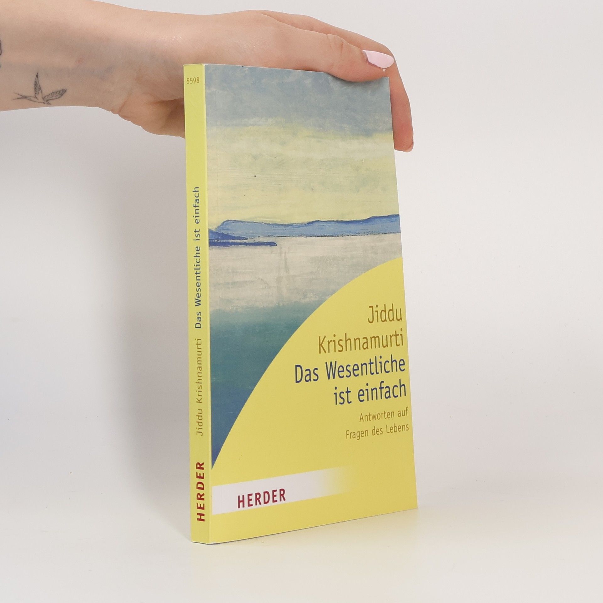 Jiddu Krishnamurti Das Wesentliche ist einfach