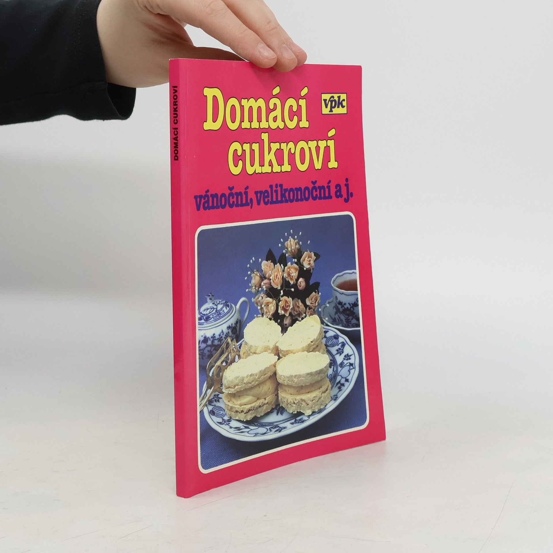 Libuše Vlachová Domácí cukroví. Vánoční, velikonoční aj.