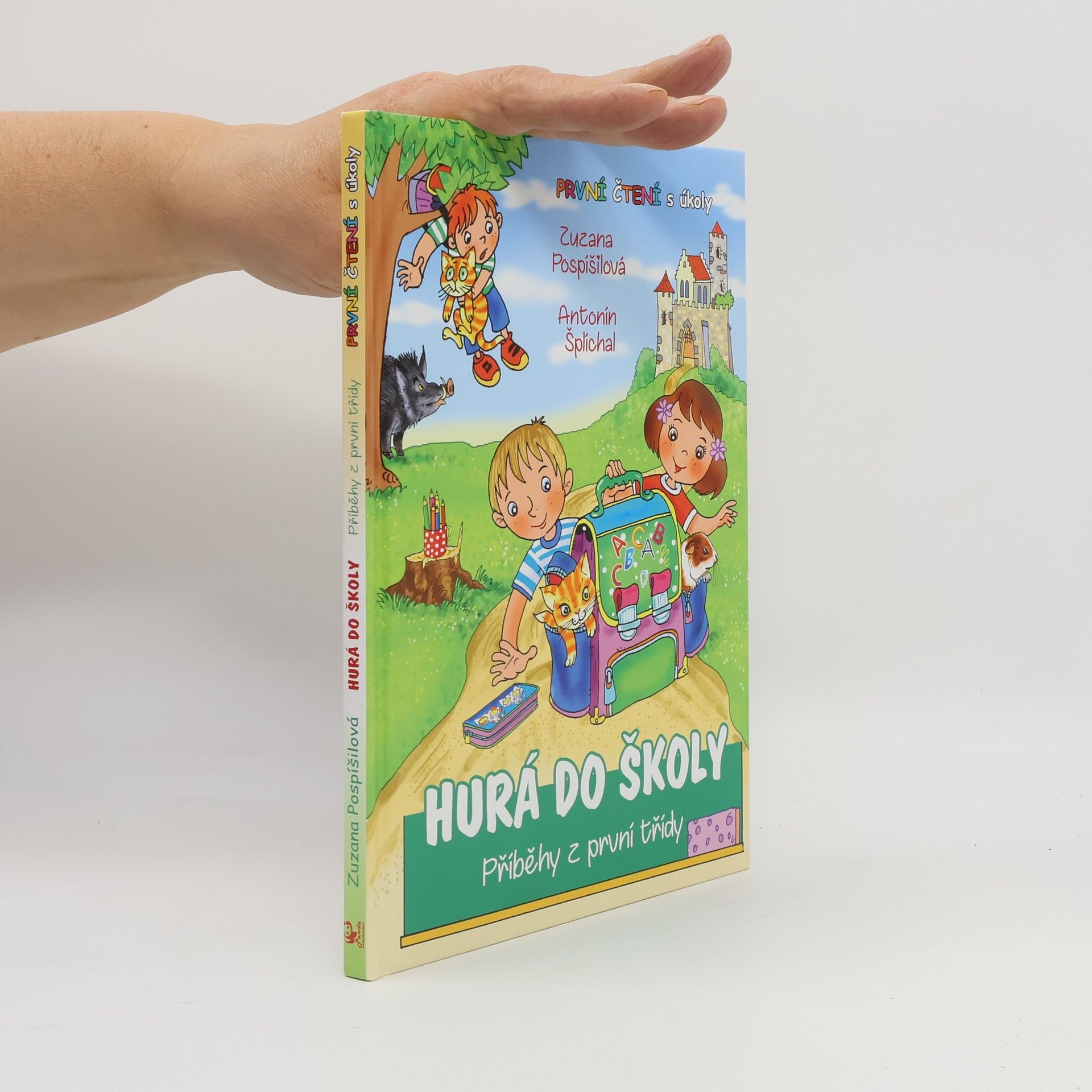 Zuzana Pospíšilová Hurá do školy. Příběhy z první třídy