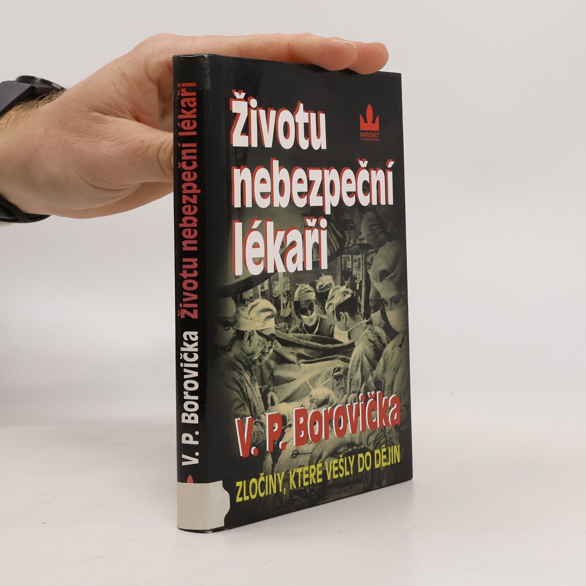 Václav Pavel Borovička Životu nebezpeční lékaři