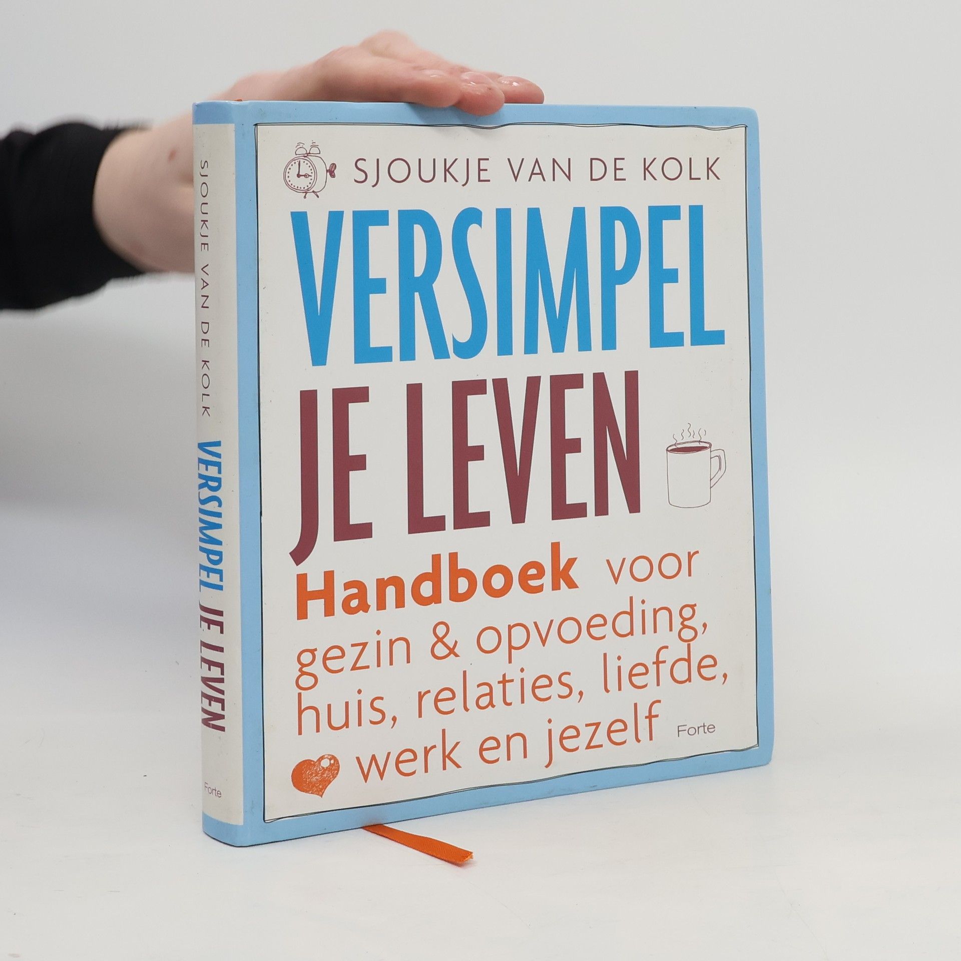 Sjoukje van de Kolk Versimpel je leven