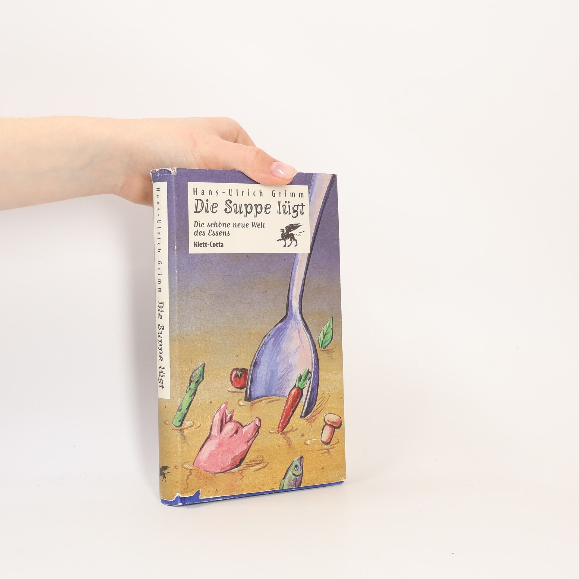 Hans-Ulrich Grimm Die Suppe lügt