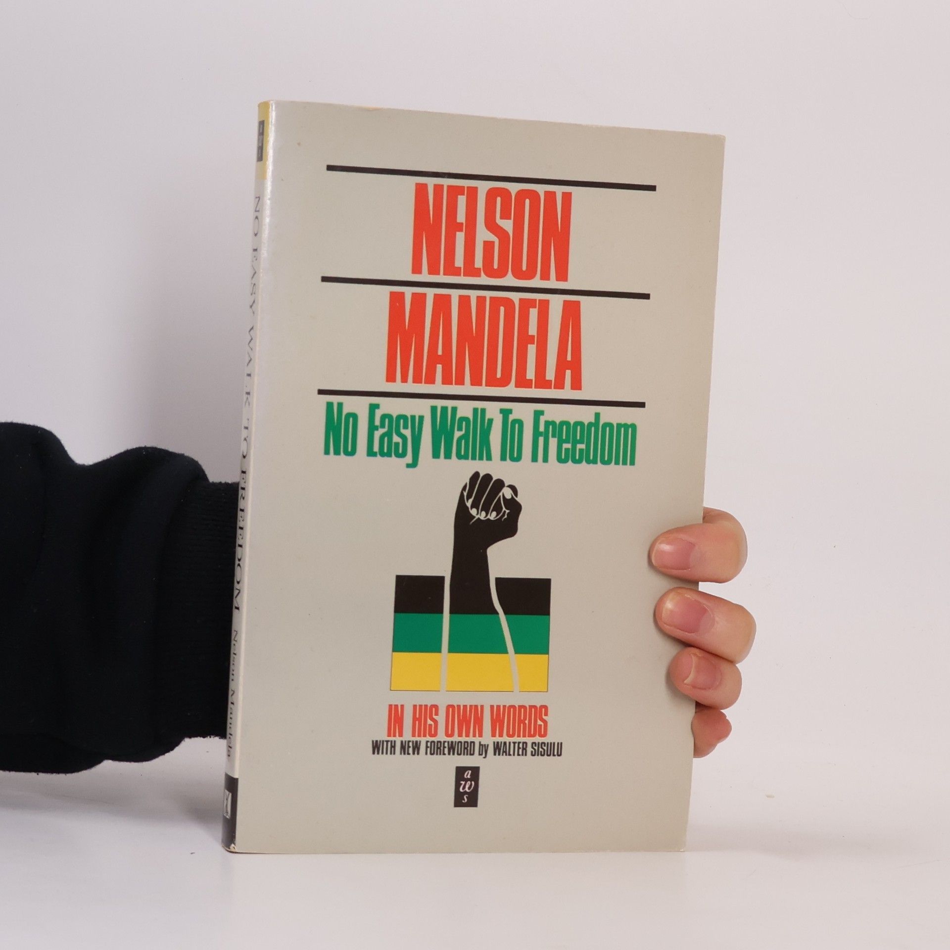 Nelson Mandela No Easy Walk to Freedom - With New Foreword by Walter Sisulu