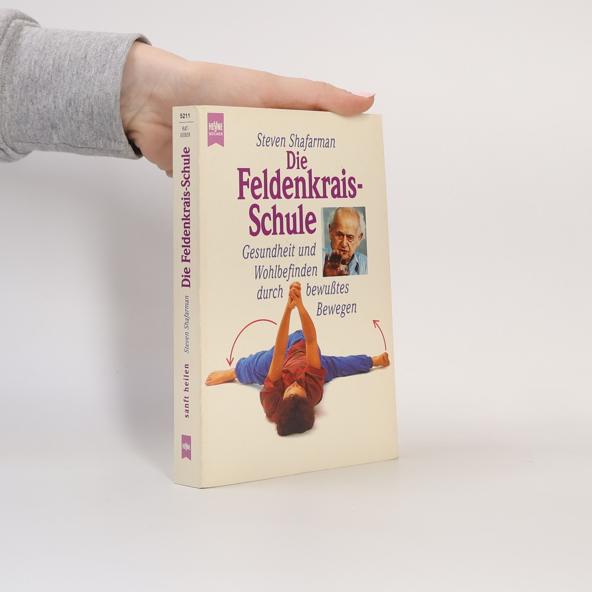 Steven Shafarman Die Feldenkrais-Schule