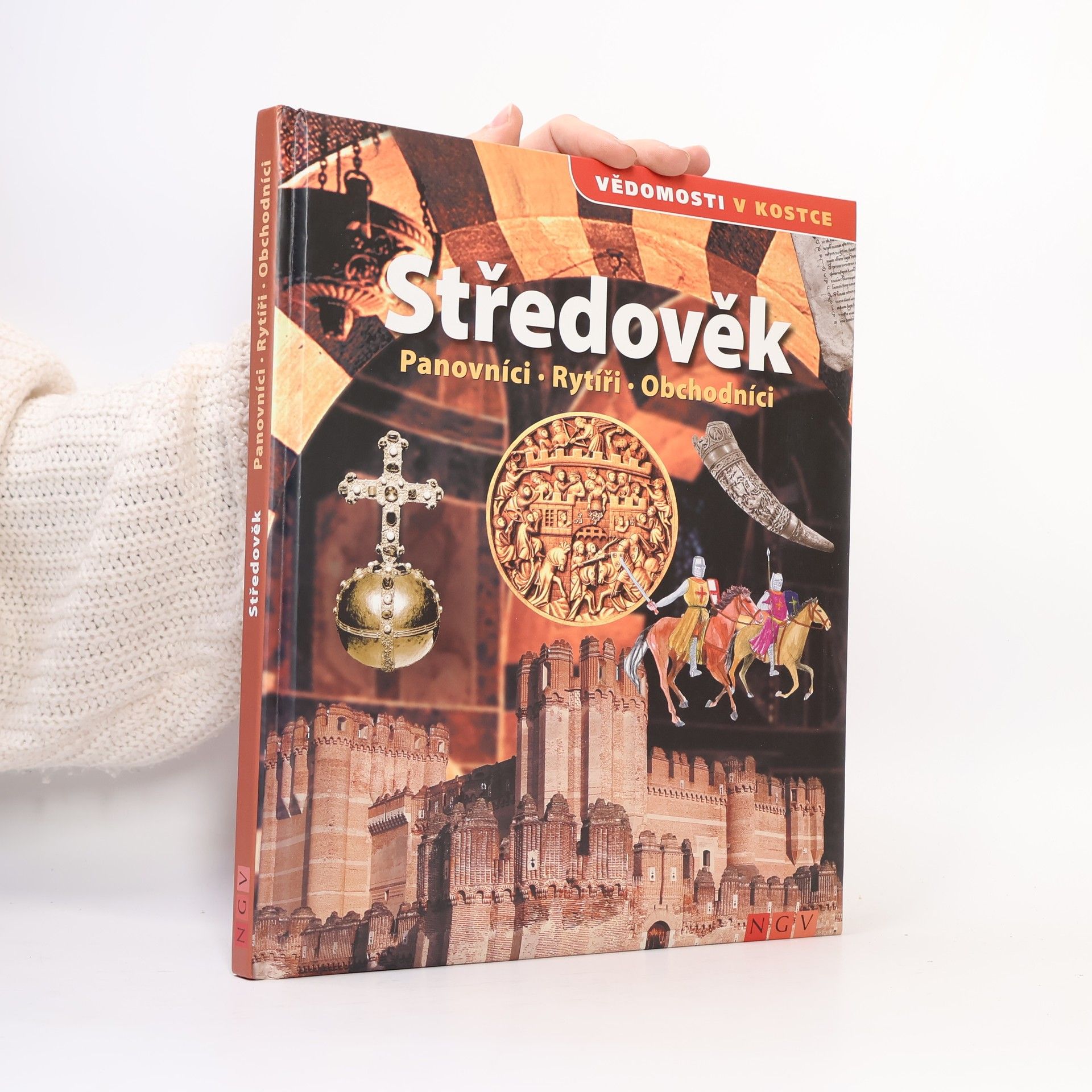 Středověk. Panovníci, rytíři, obchodníci