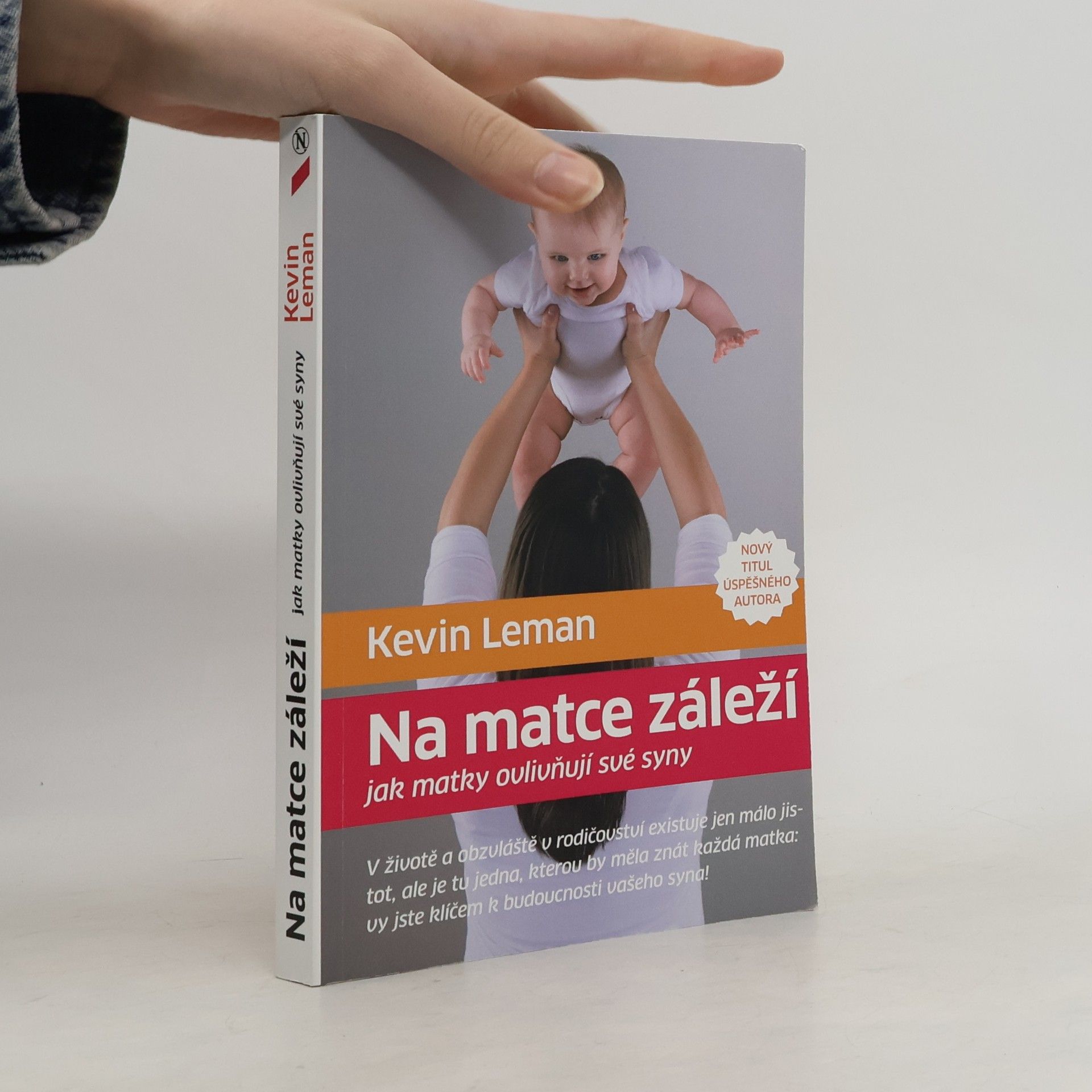 Kevin Leman Na matce záleží: jak matky ovlivňují své syny