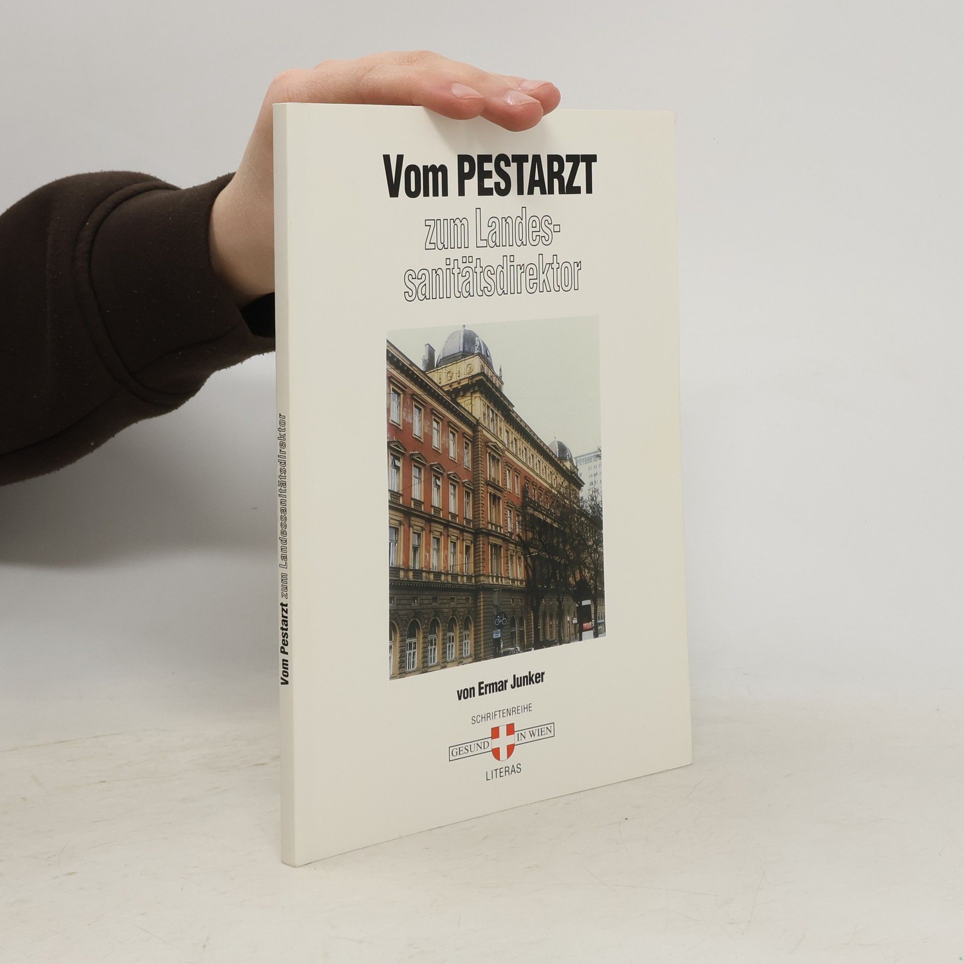 Vom Pestarzt zum Landessanitätsdirektor