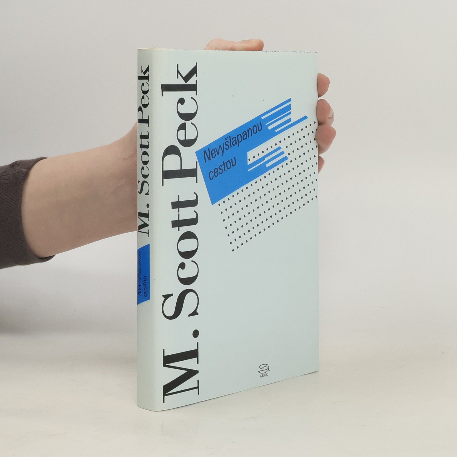 M. Scott Morgan Scott Peck Nevyšlapanou cestou