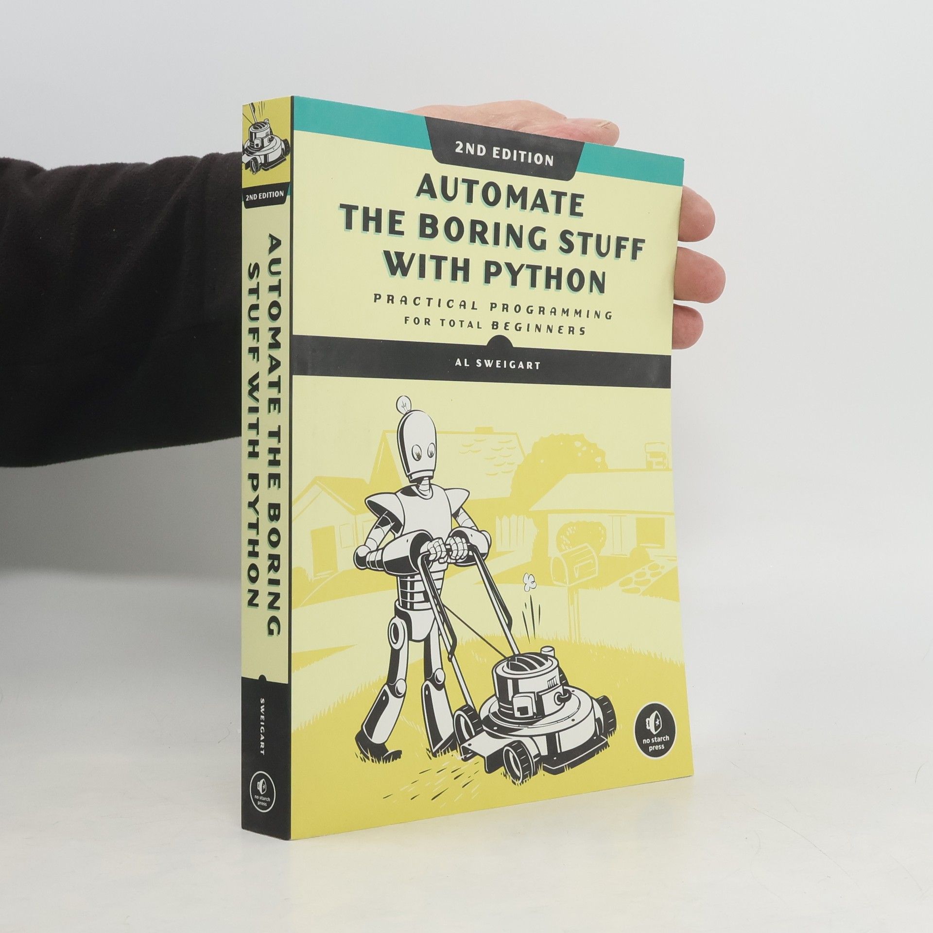 Al Sweigart Automate the boring stuff with Python (practical programming for total beginners)