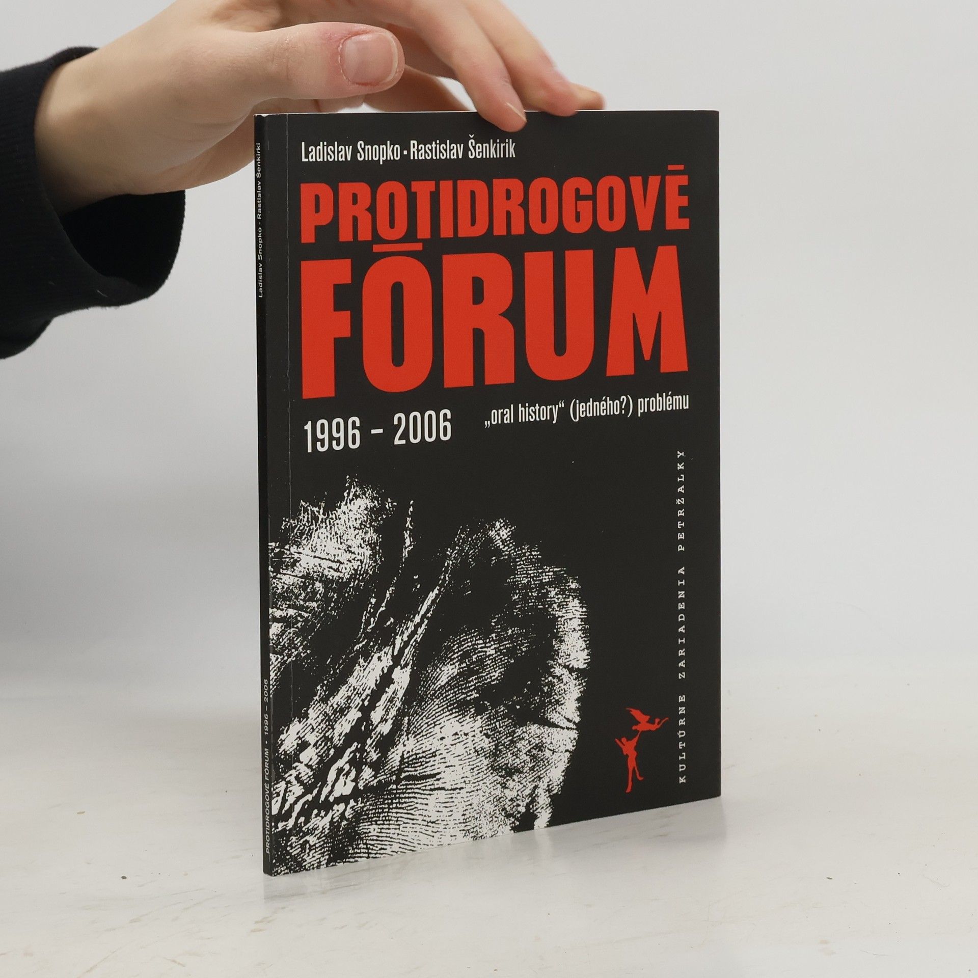 Ladislav Snopko Protidrogové fórum: 1996-2006