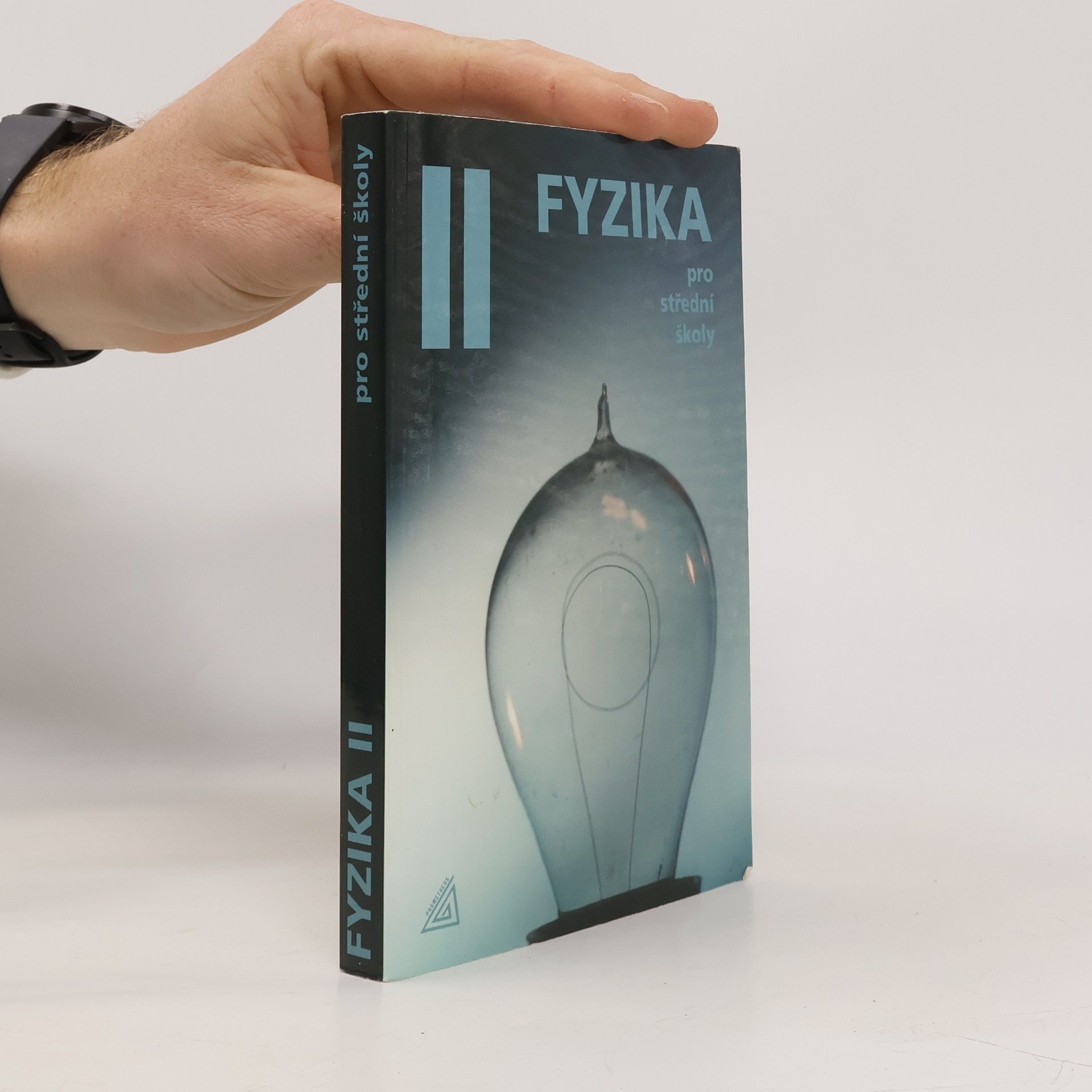 Radmila Hýblová Fyzika pro střední školy II