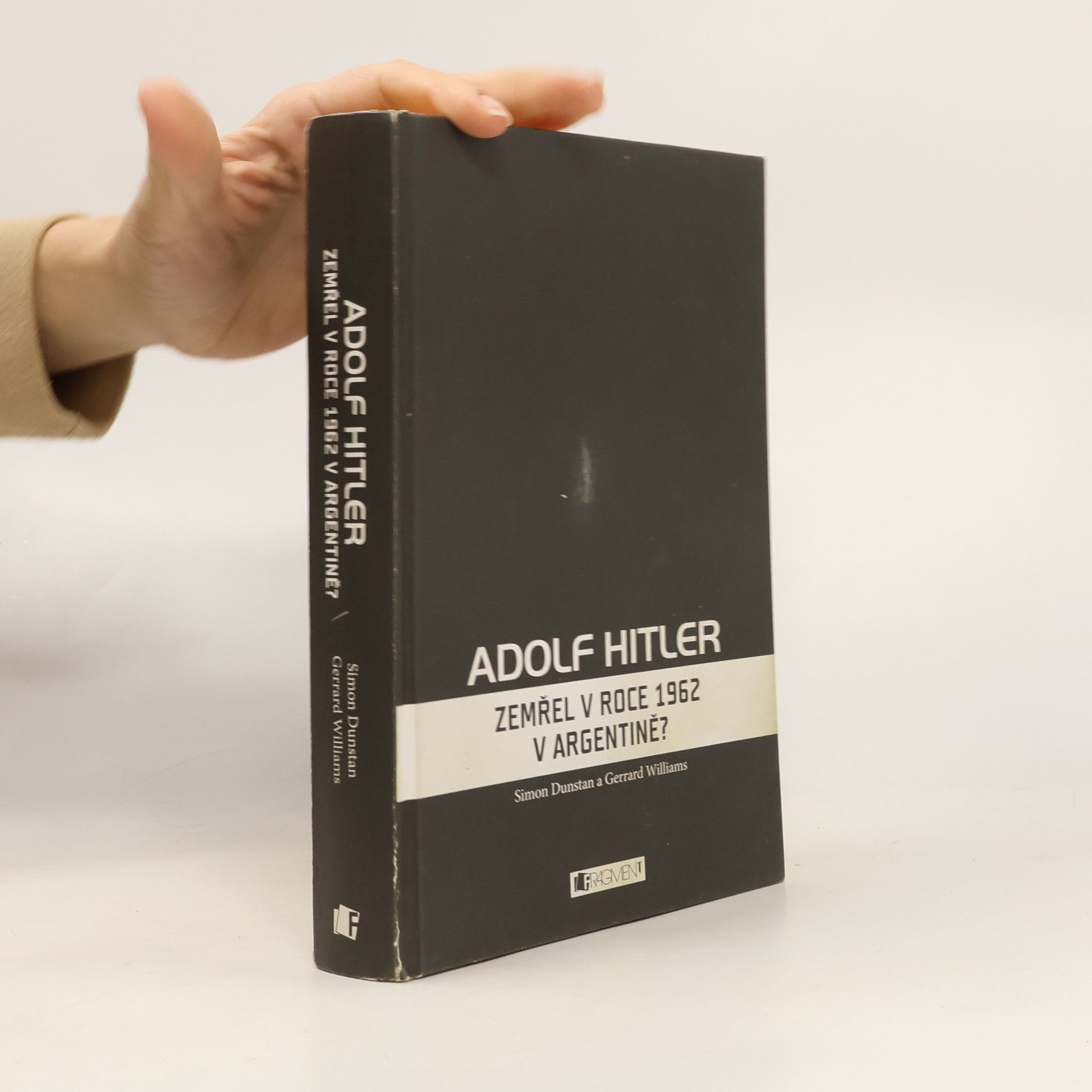 Simon Dunstan Adolf Hitler : zemřel v roce 1962 v Argentině?