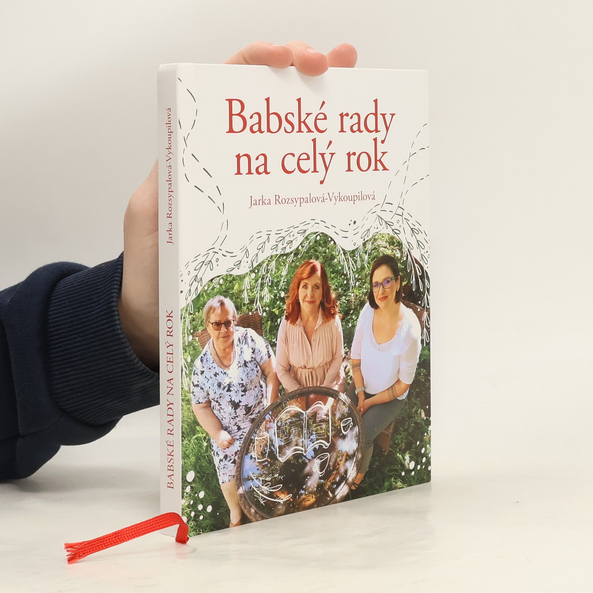Jaroslava Rozsypalová Vykoupilová Babské rady na celý rok