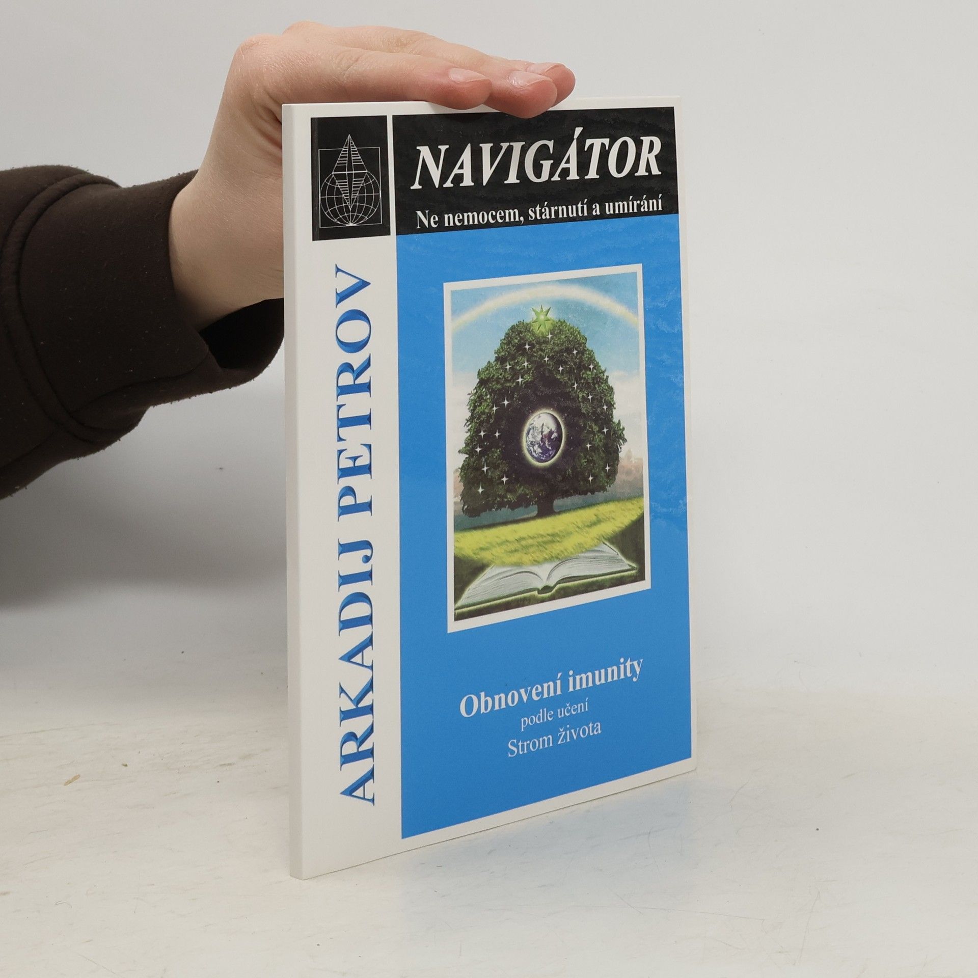 Arcady Petrov Obnovení imunity podle učení Strom života