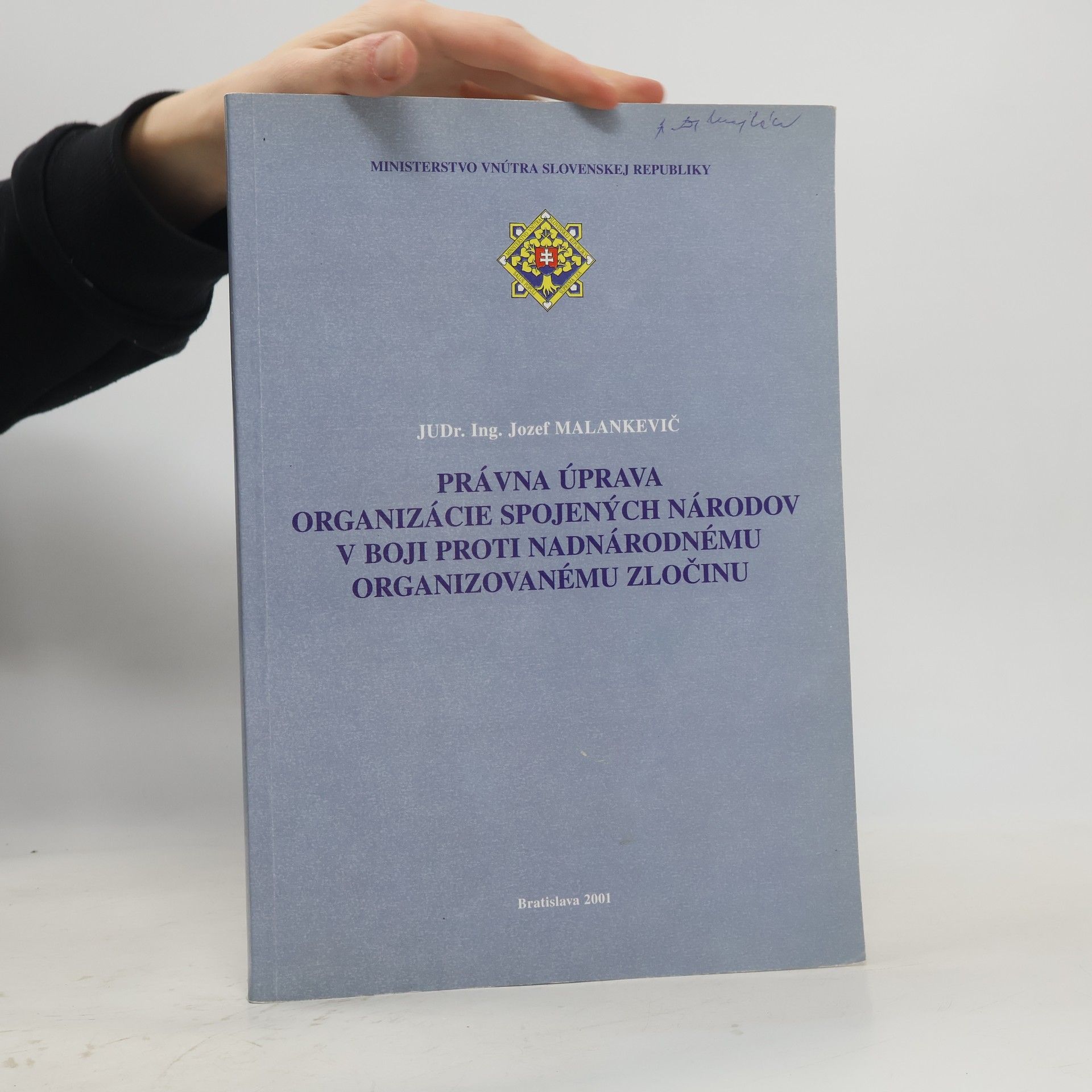 Jozef Malankevič Právna úprava organizácie spojených národov v boji proti nadnárodnému organizovanému zločinu