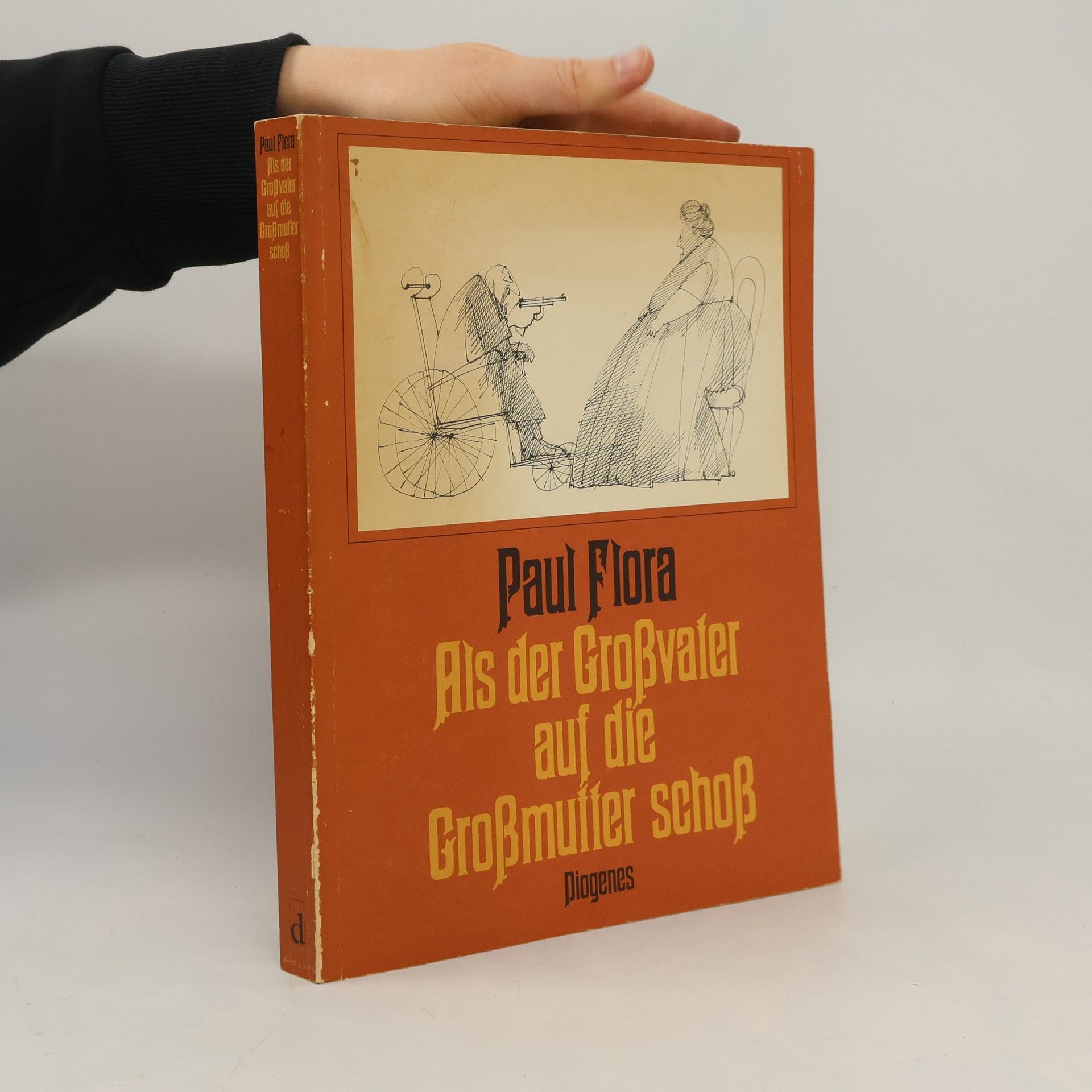 Paul Flora Als der Grossvater auf die Grossmutter schoss und vierhunderteinundzwanzig andere Zeichnungen