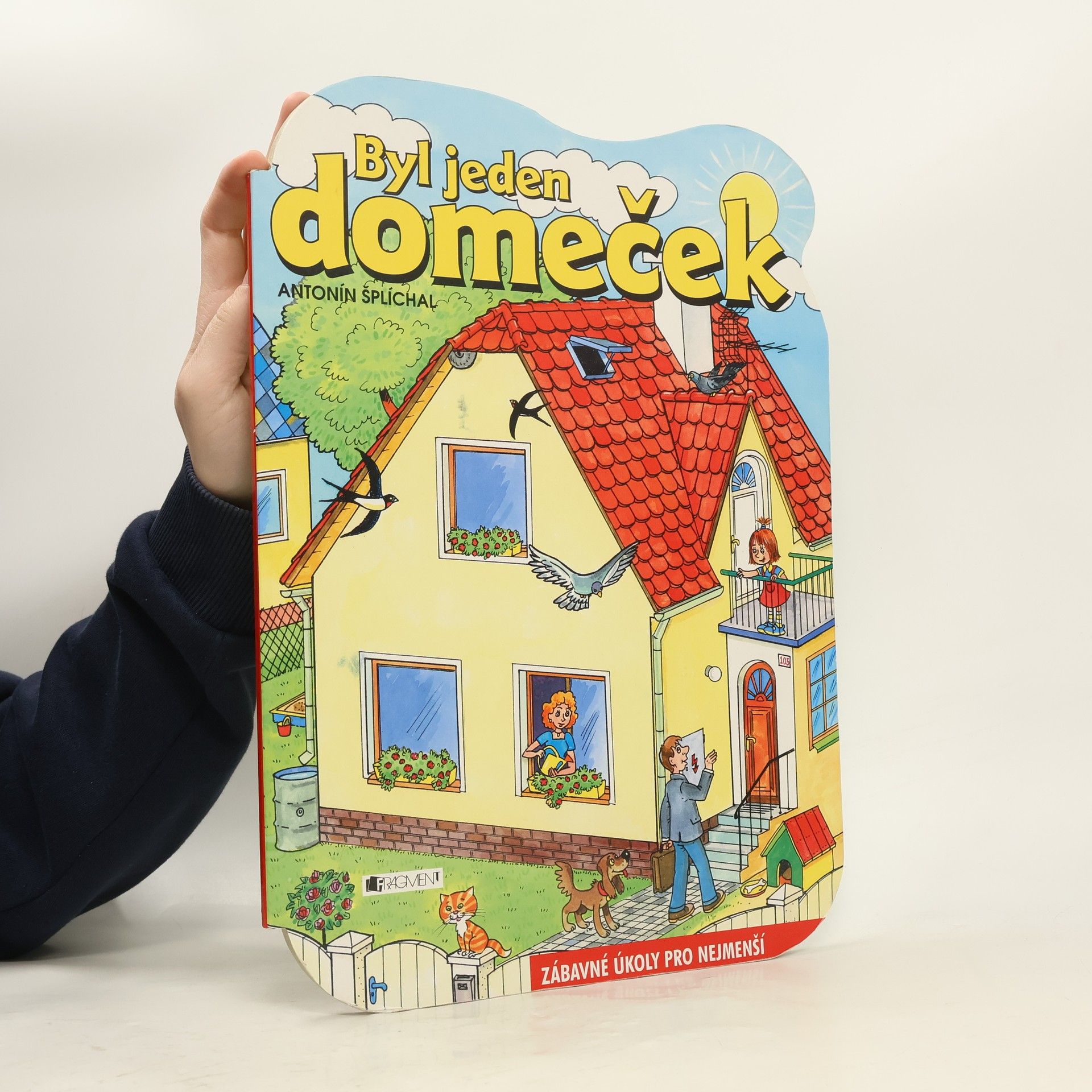 Antonín Šplíchal Byl jeden domeček