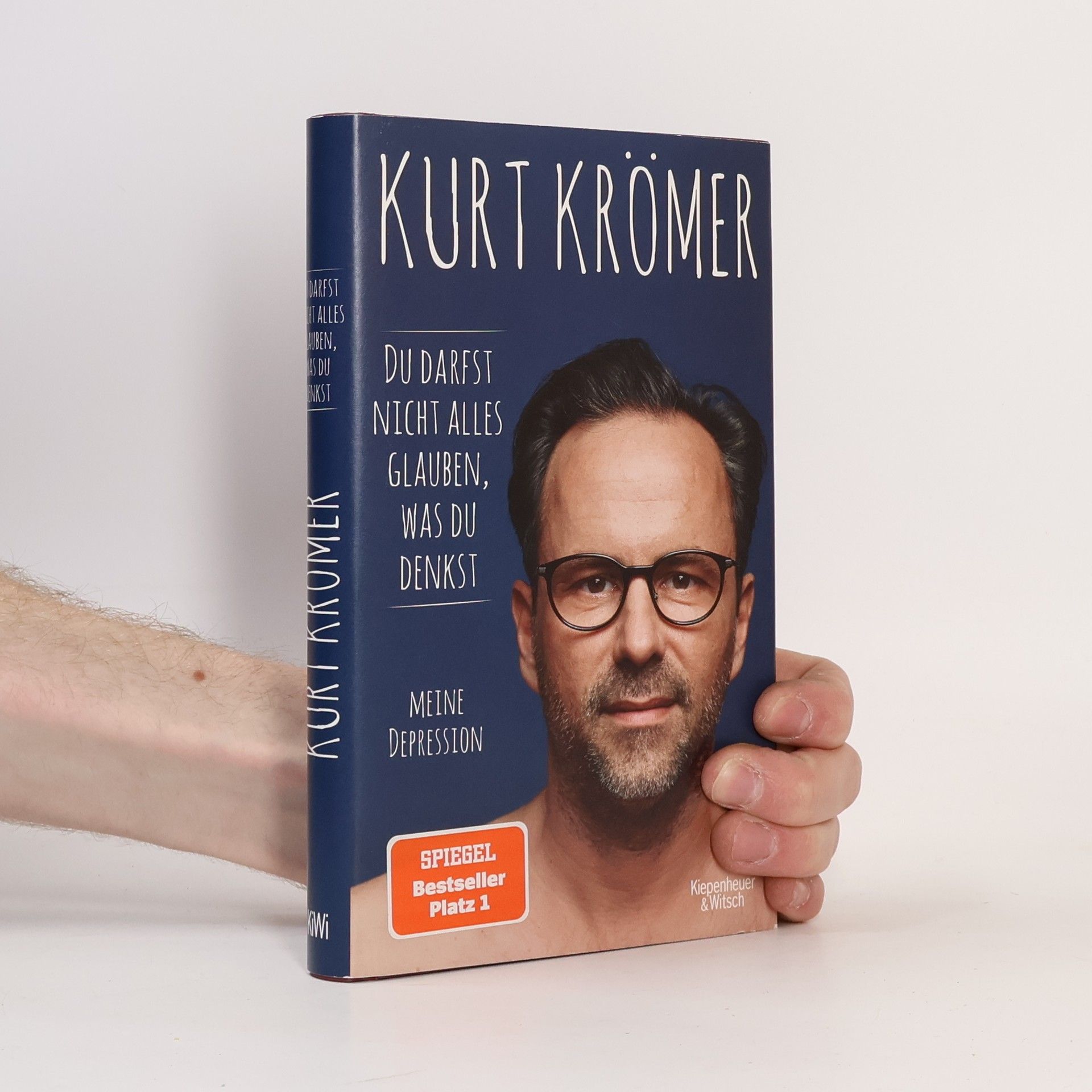 Kurt Krömer Du darfst nicht alles glauben, was du denkst