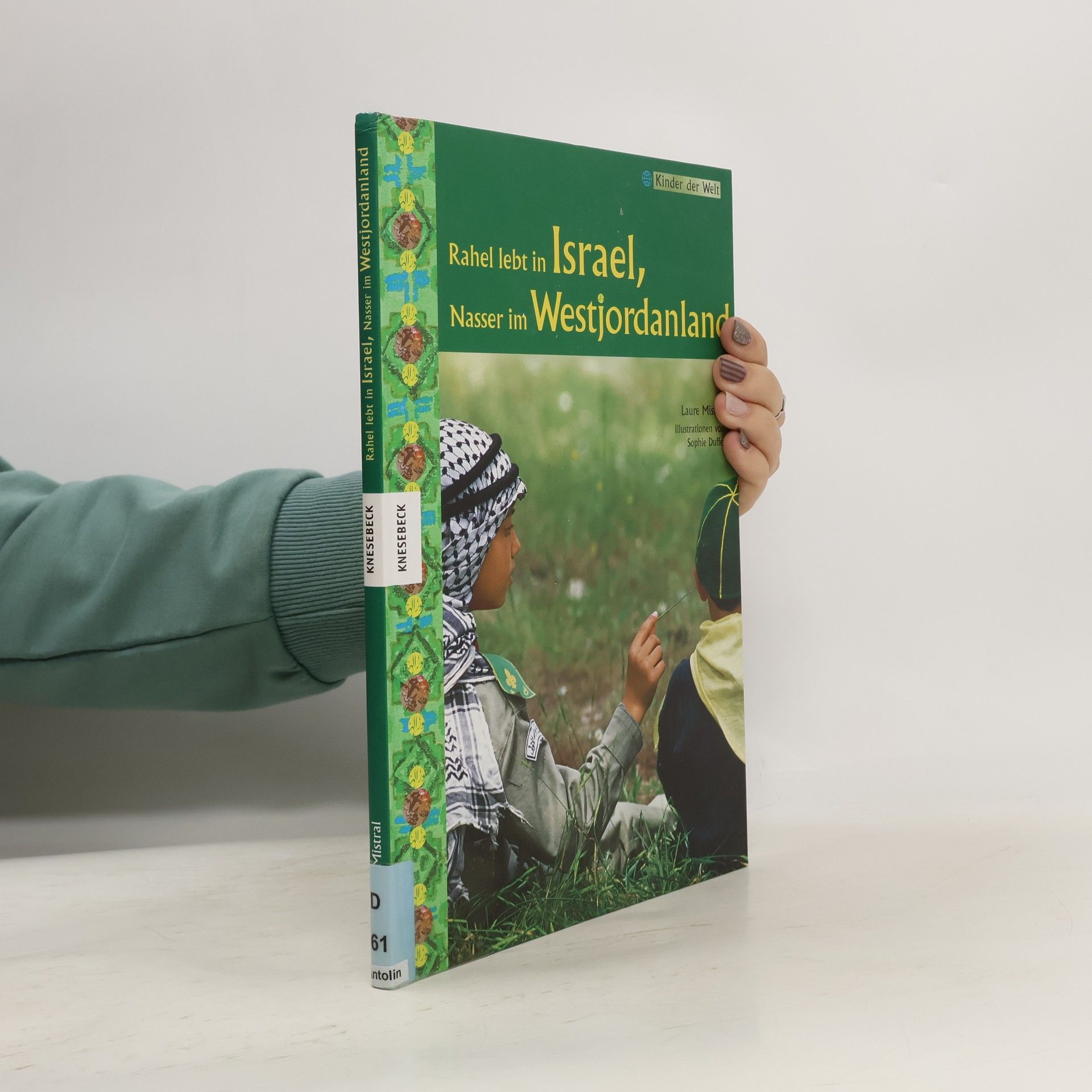 Rahel lebt in Israel, Nasser im Westjordanland