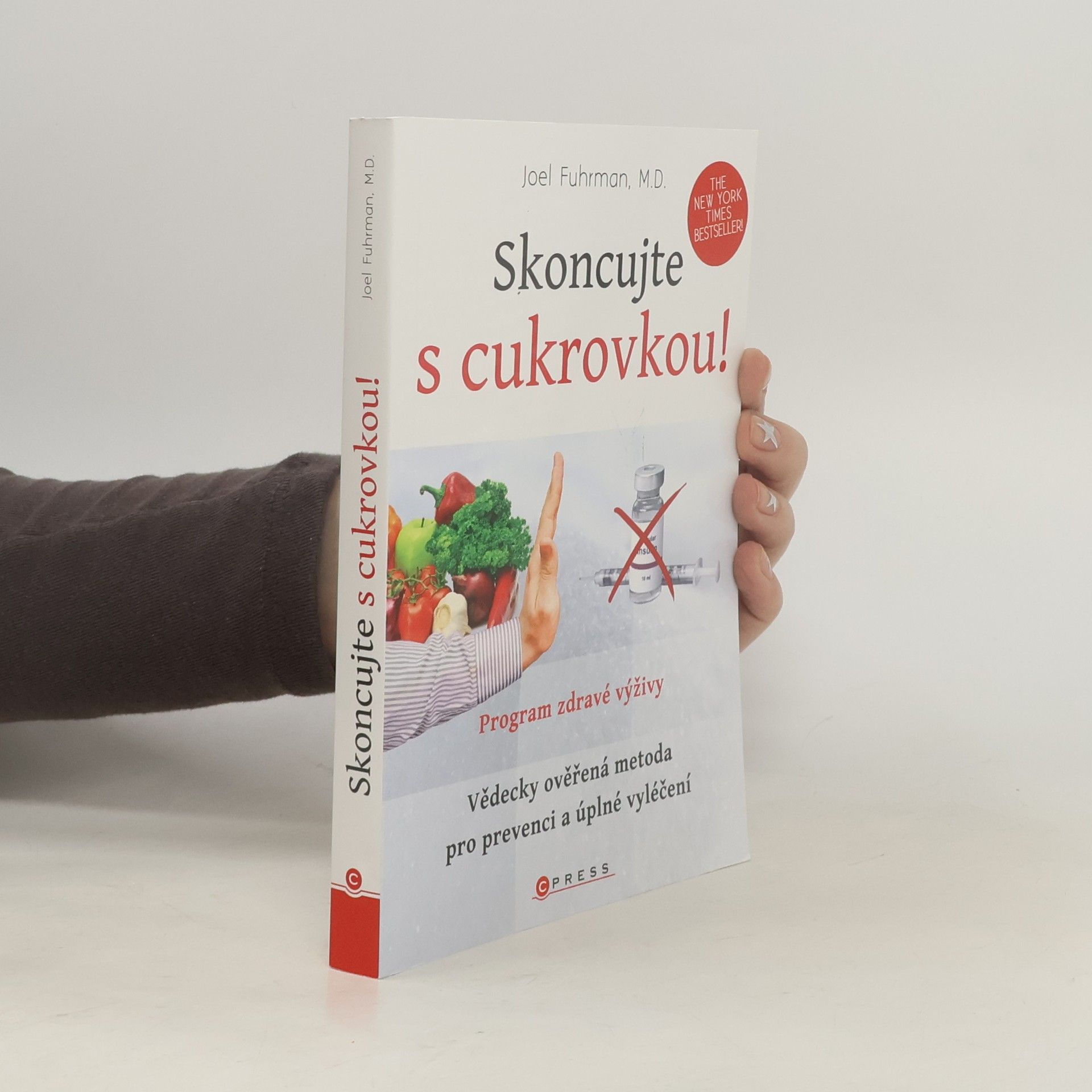Joel Fuhrman Skoncujte s cukrovkou!