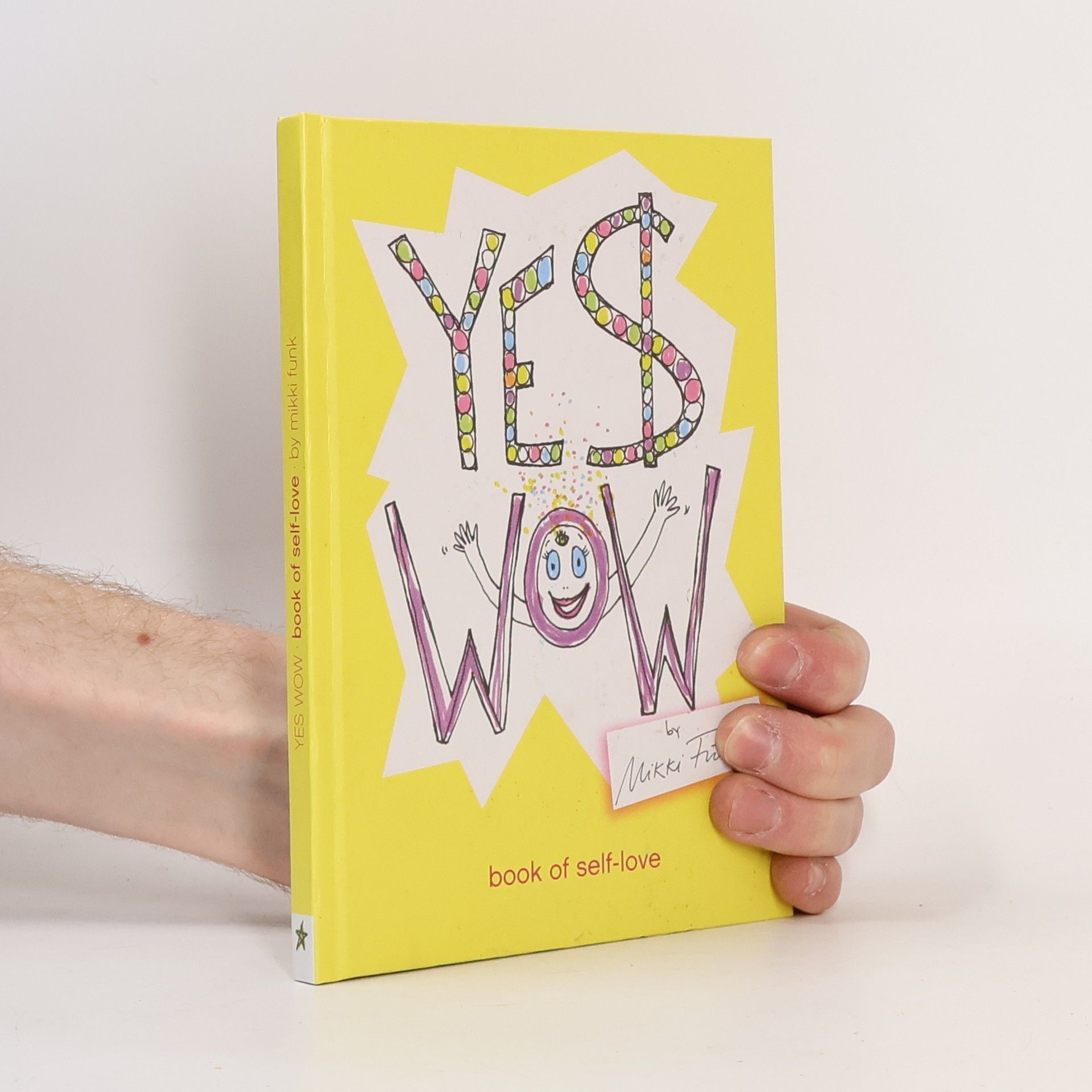 Autores varios Yes. Wow. Book of Self-Love