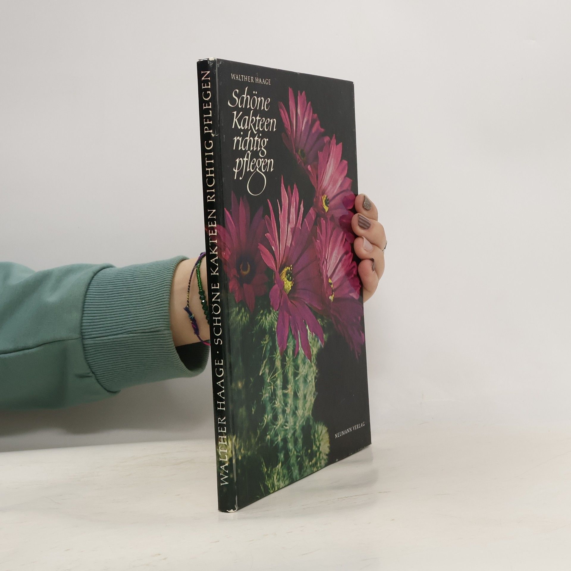 Walther Haage Schöne Kakteen richtig pflegen