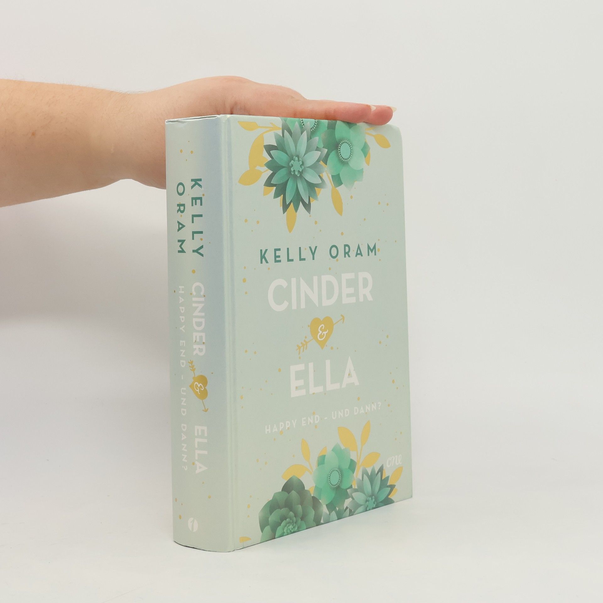 Kelly Oram Cinder & Ella: Happy End - und dann?