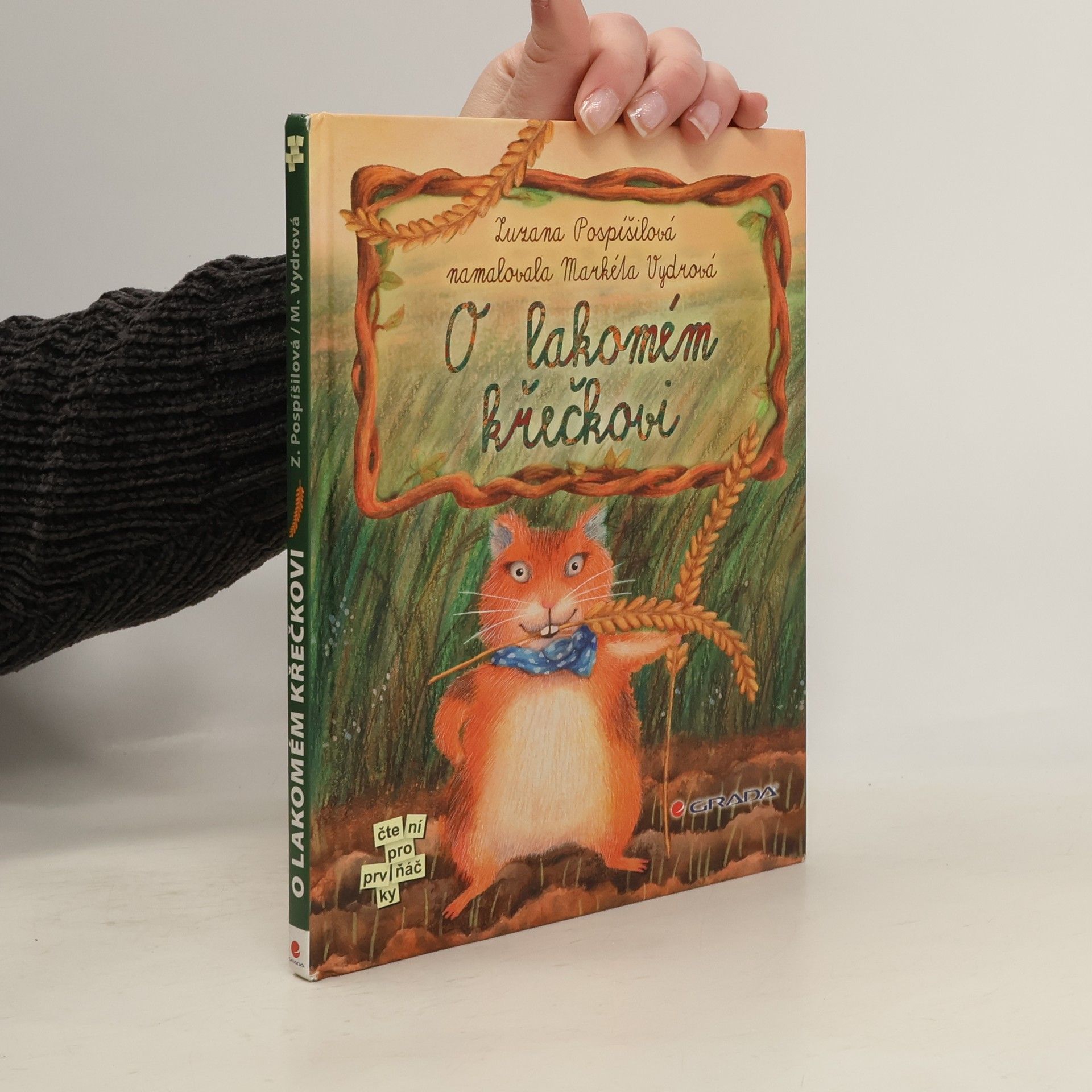 Zuzana Pospíšilová O lakomém křečkovi