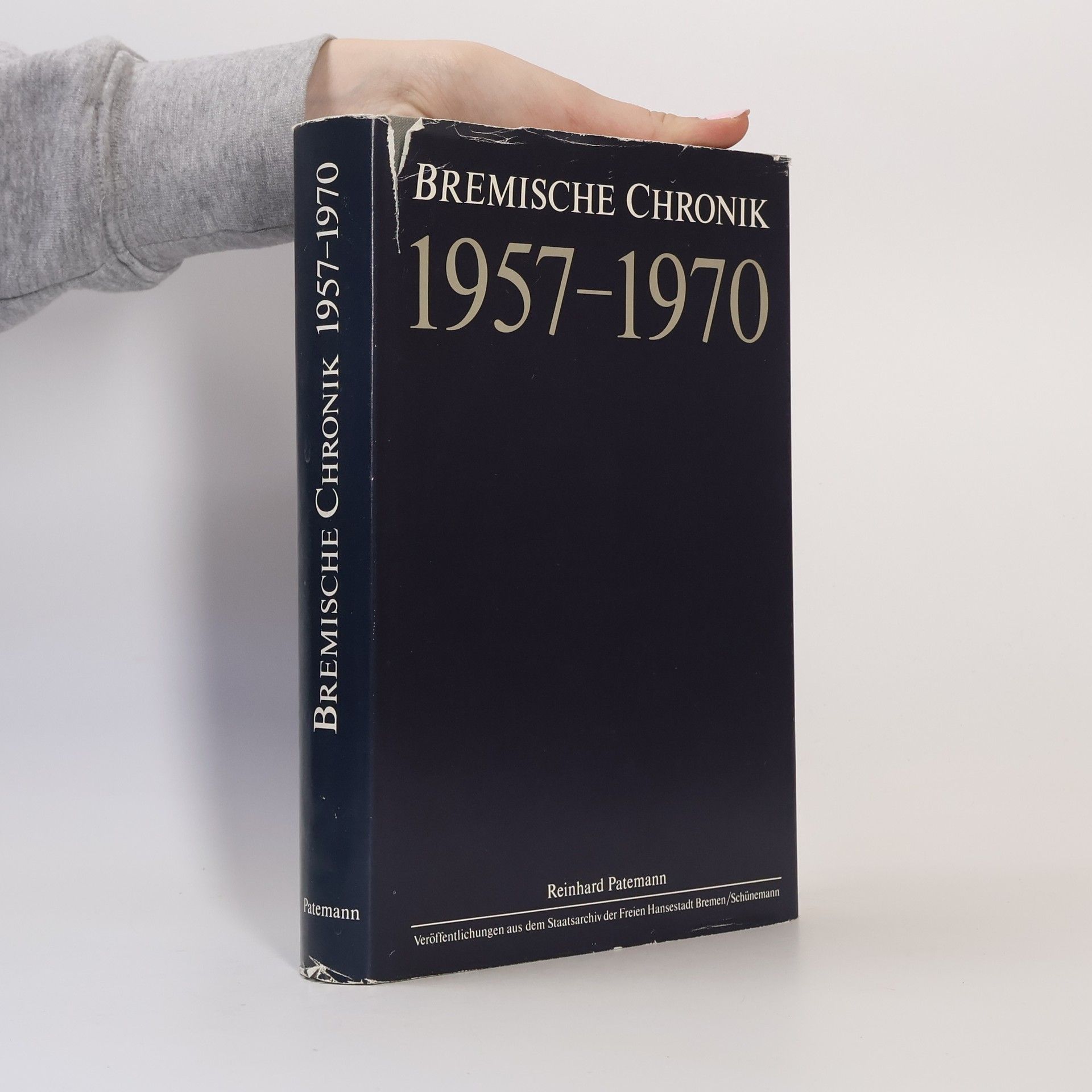 Reinhard Patemann Bremische Chronik 1957-1970