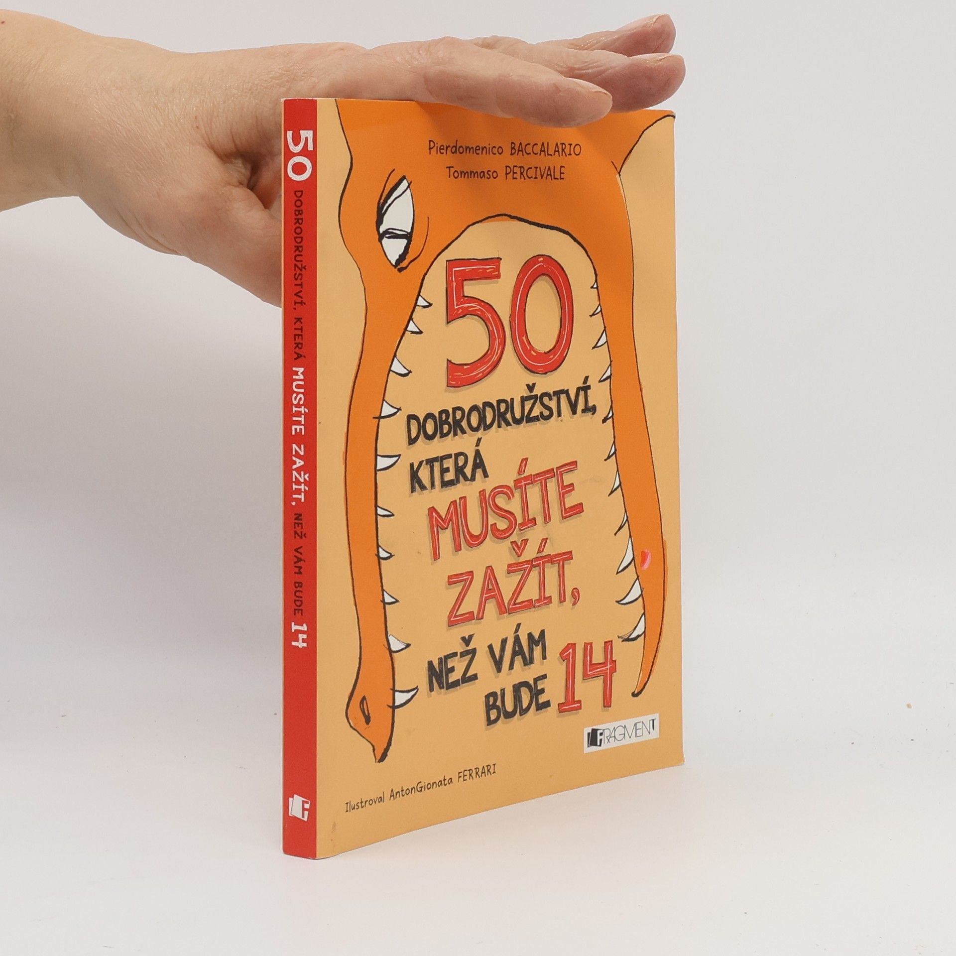 Autorenkollektiv 50 dobrodružství, která musíte zažít, než vám bude 14