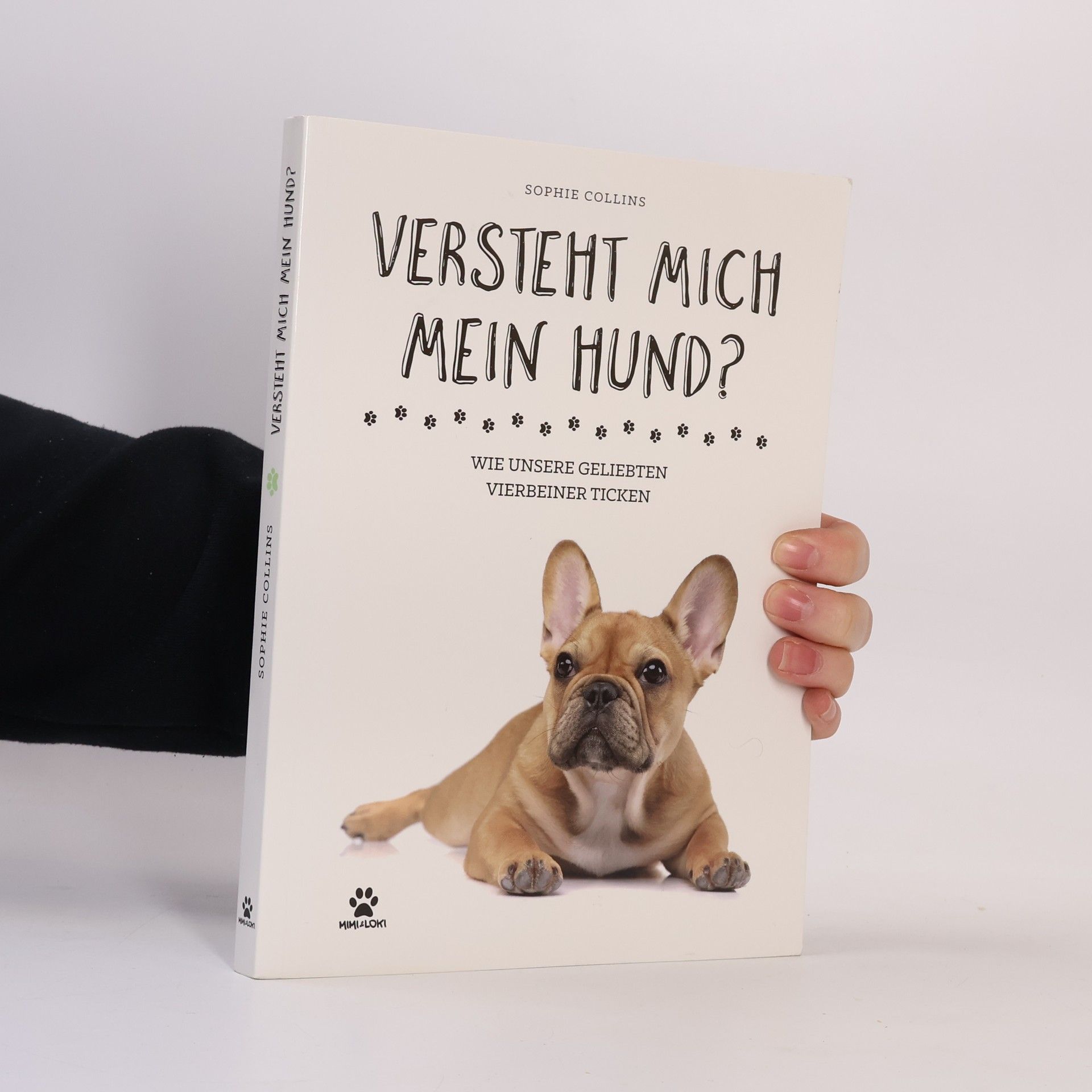 Sophie Collins Versteht mich mein Hund?